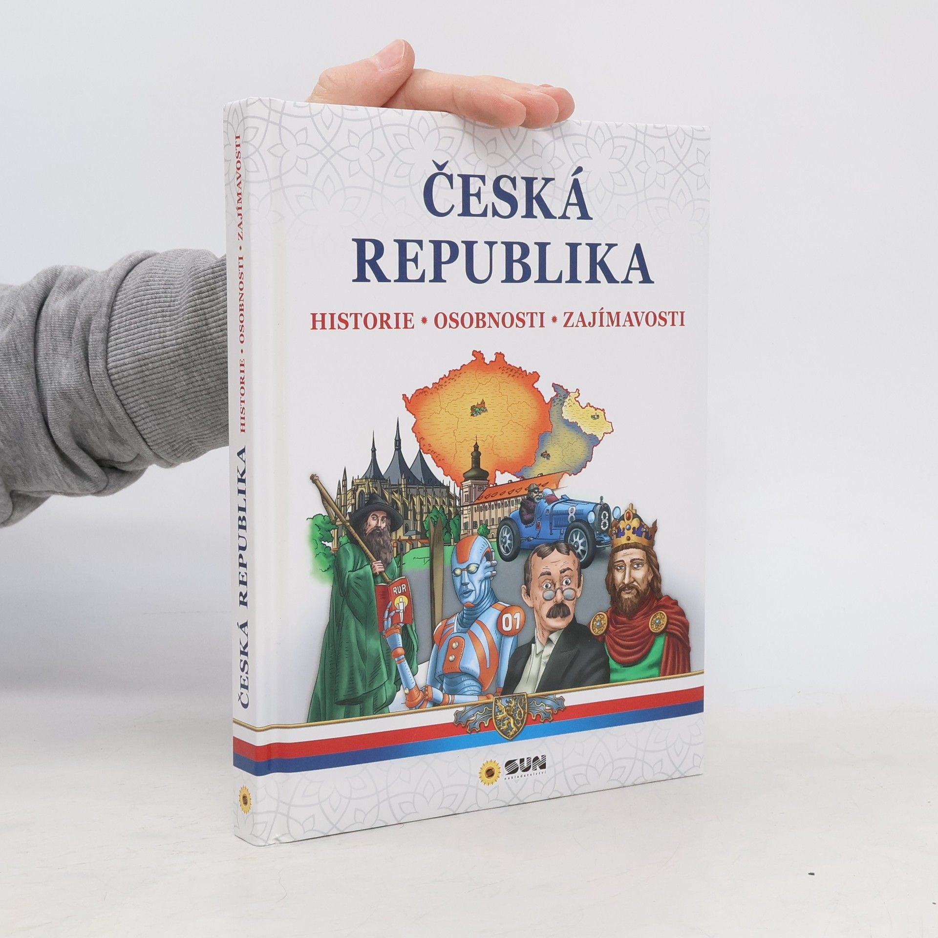 Kolektiv autorů Česká republika. Historie. Osobnosti. Zajímavosti