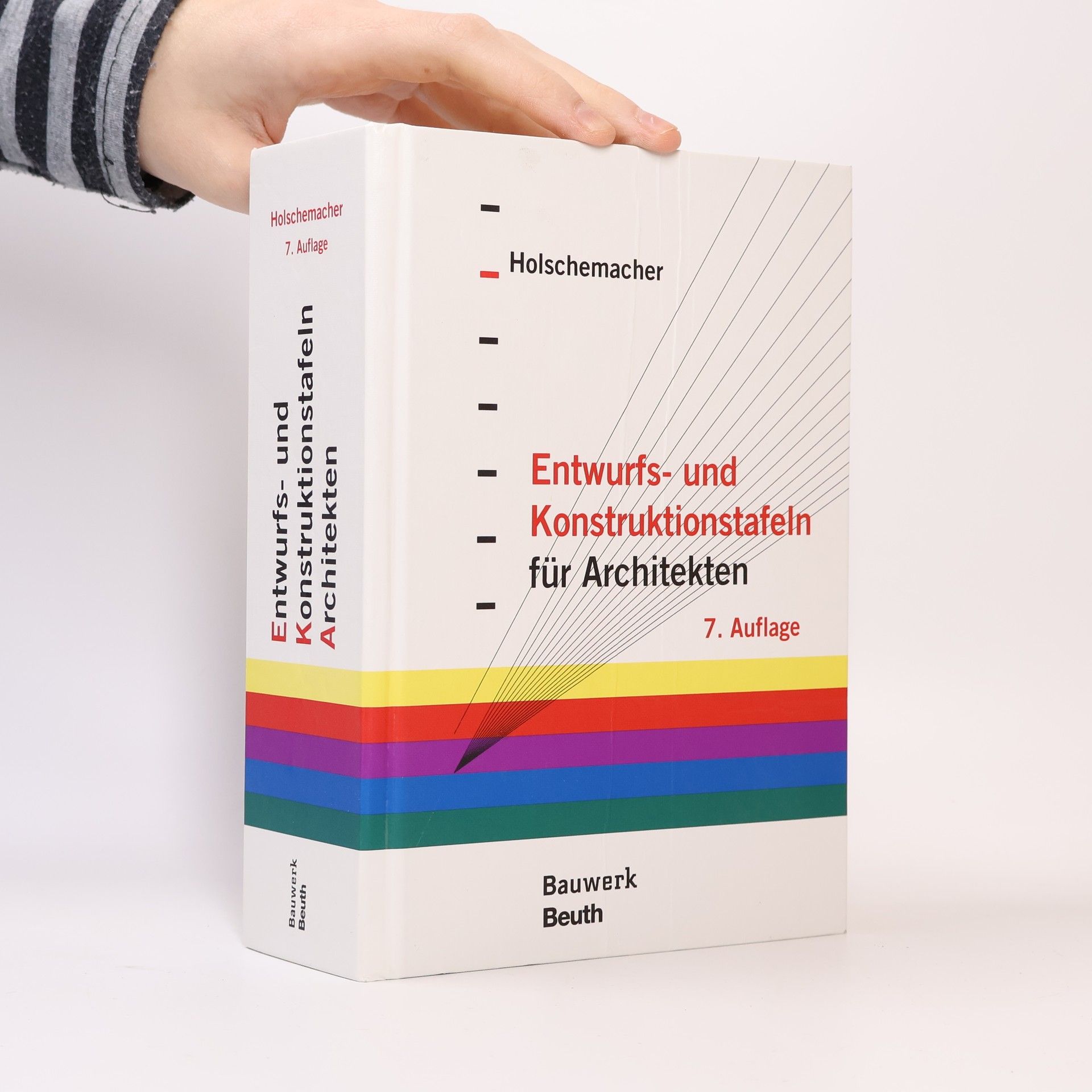 Klaus Holschemacher Entwurfs- und Konstruktionstafeln für Architekten - 7. Auflage