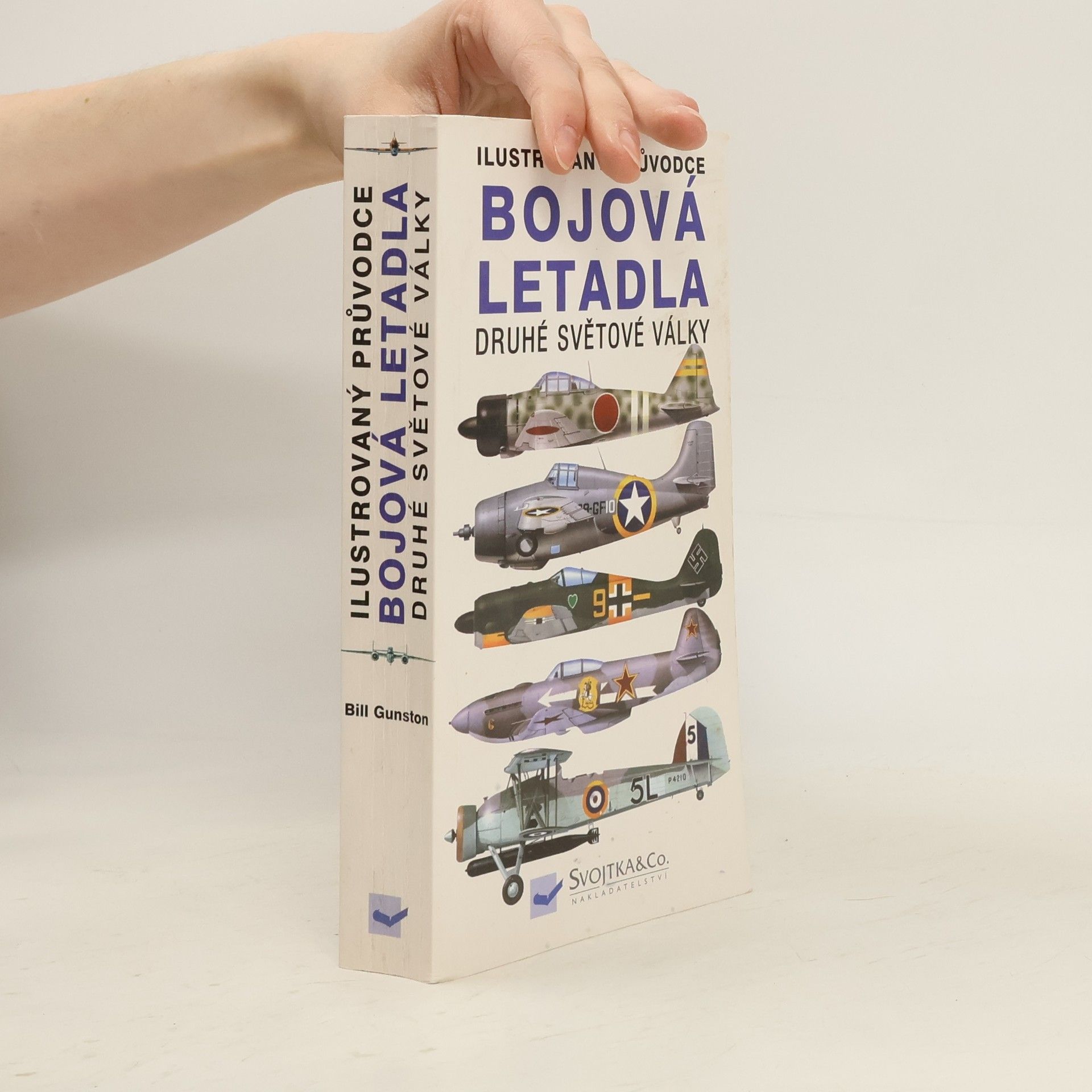 Bill Gunston Bojová letadla druhé světové války