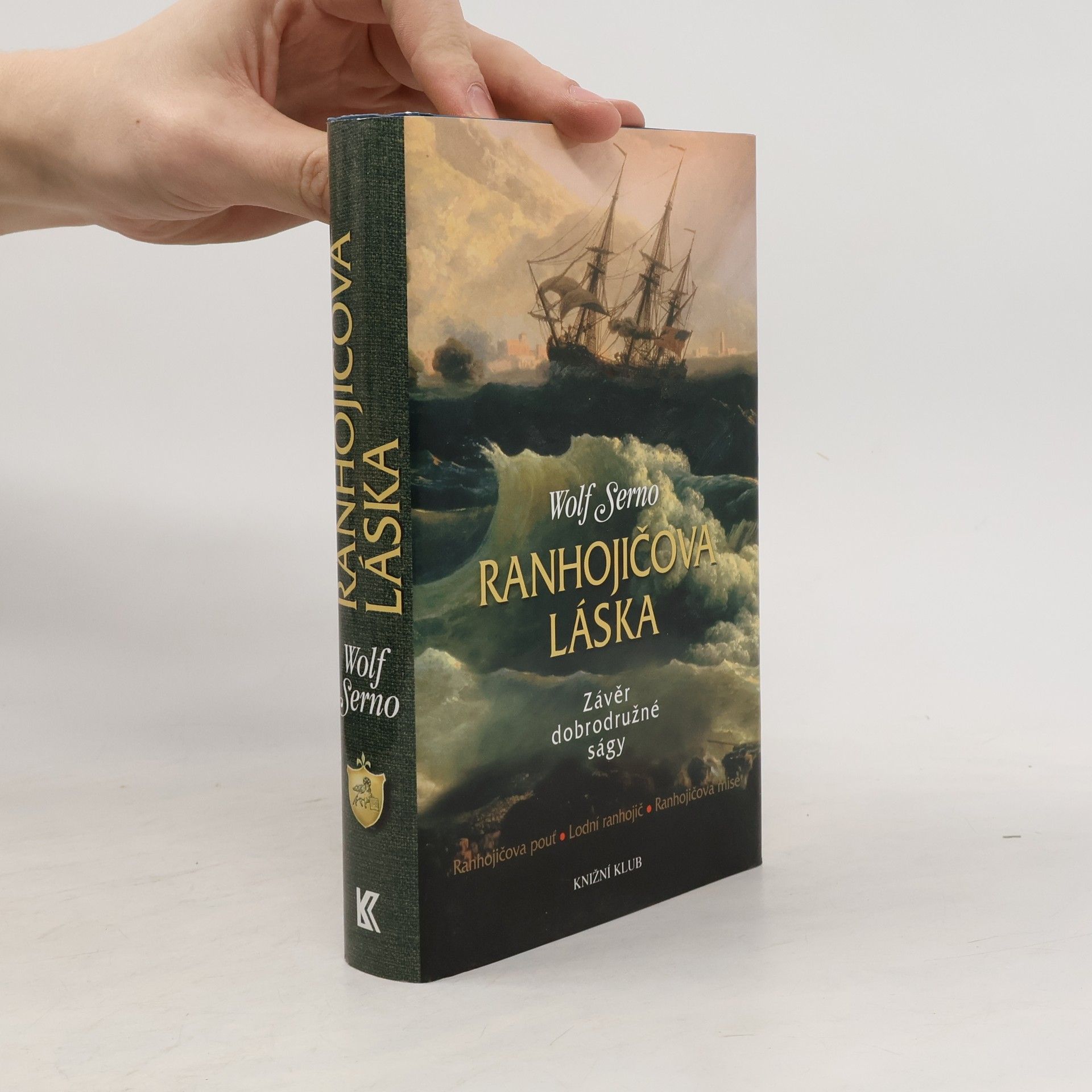 Wolf Serno Ranhojičova láska: Závěr dobrodružné ságy