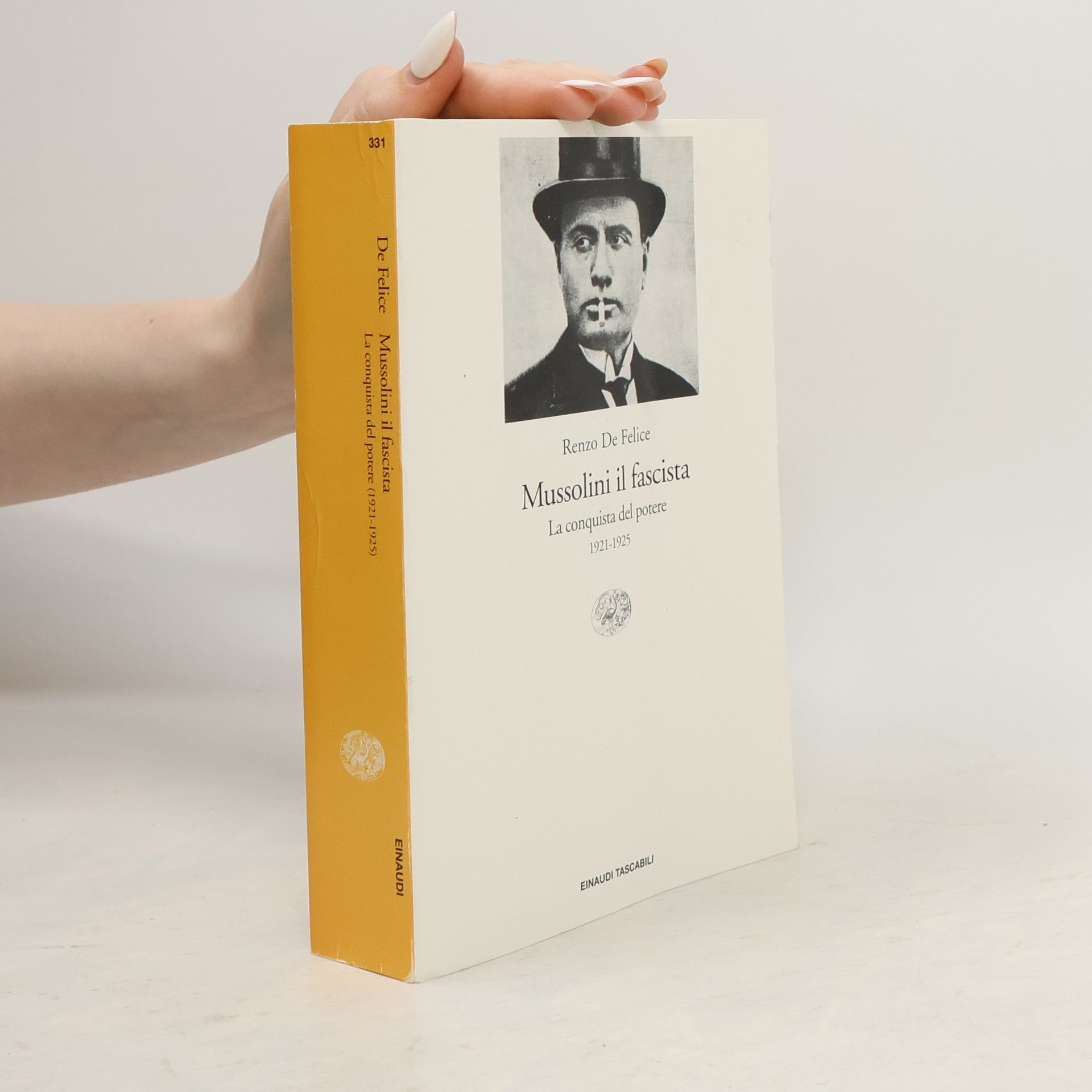 Renzo De Felice Mussolini il fascista