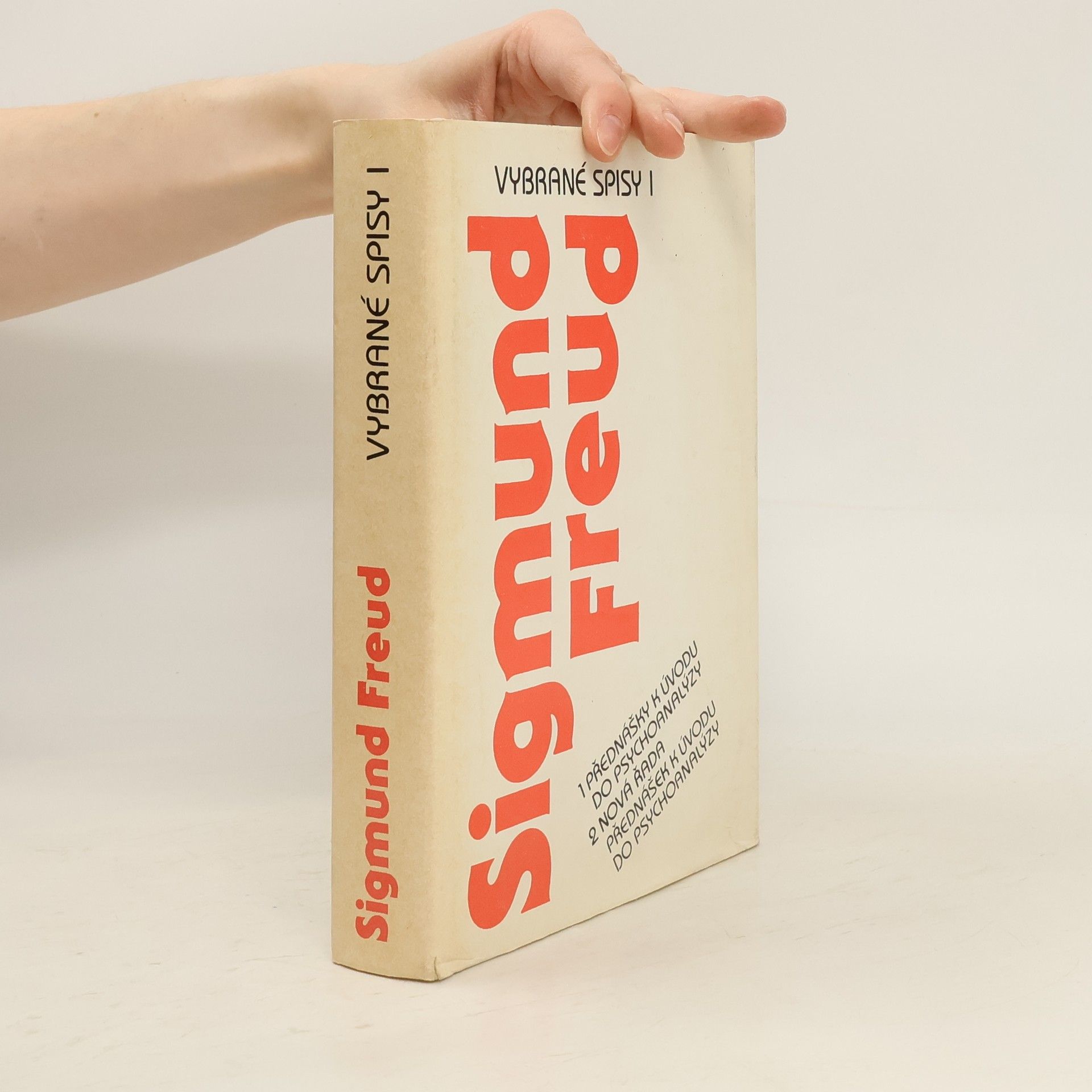 Sigmund Freud Vybrané spisy I. Přednášky k úvodu do psychoanalýzy