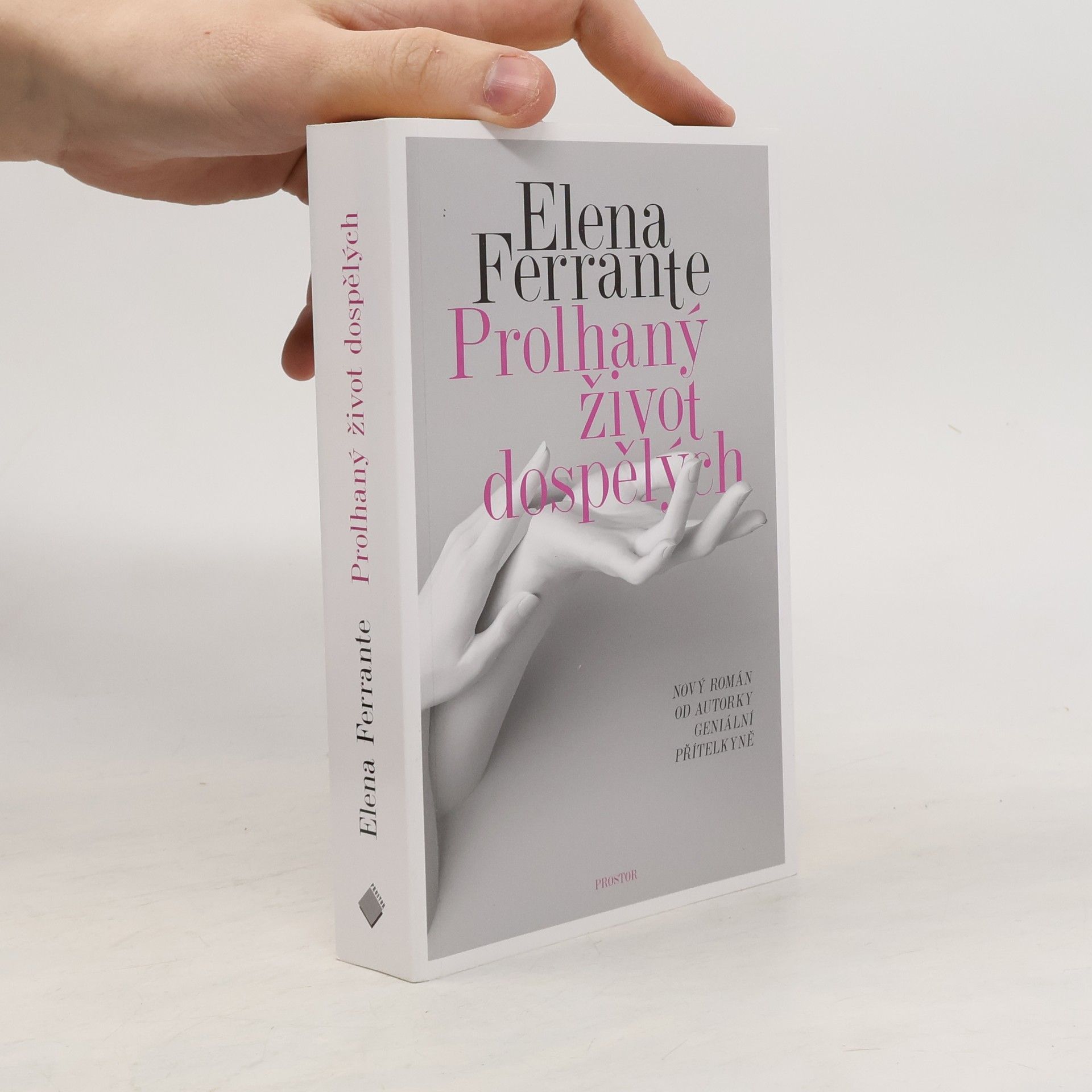 Elena Ferrante Prolhaný život dospělých