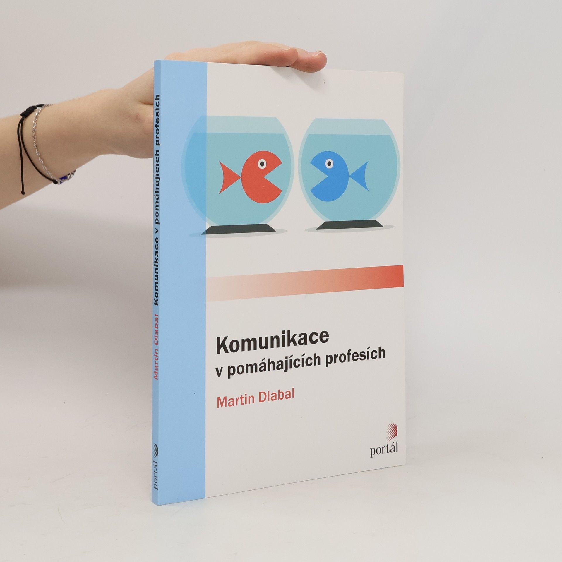 Martin Dlabal Komunikace v pomáhajících profesích