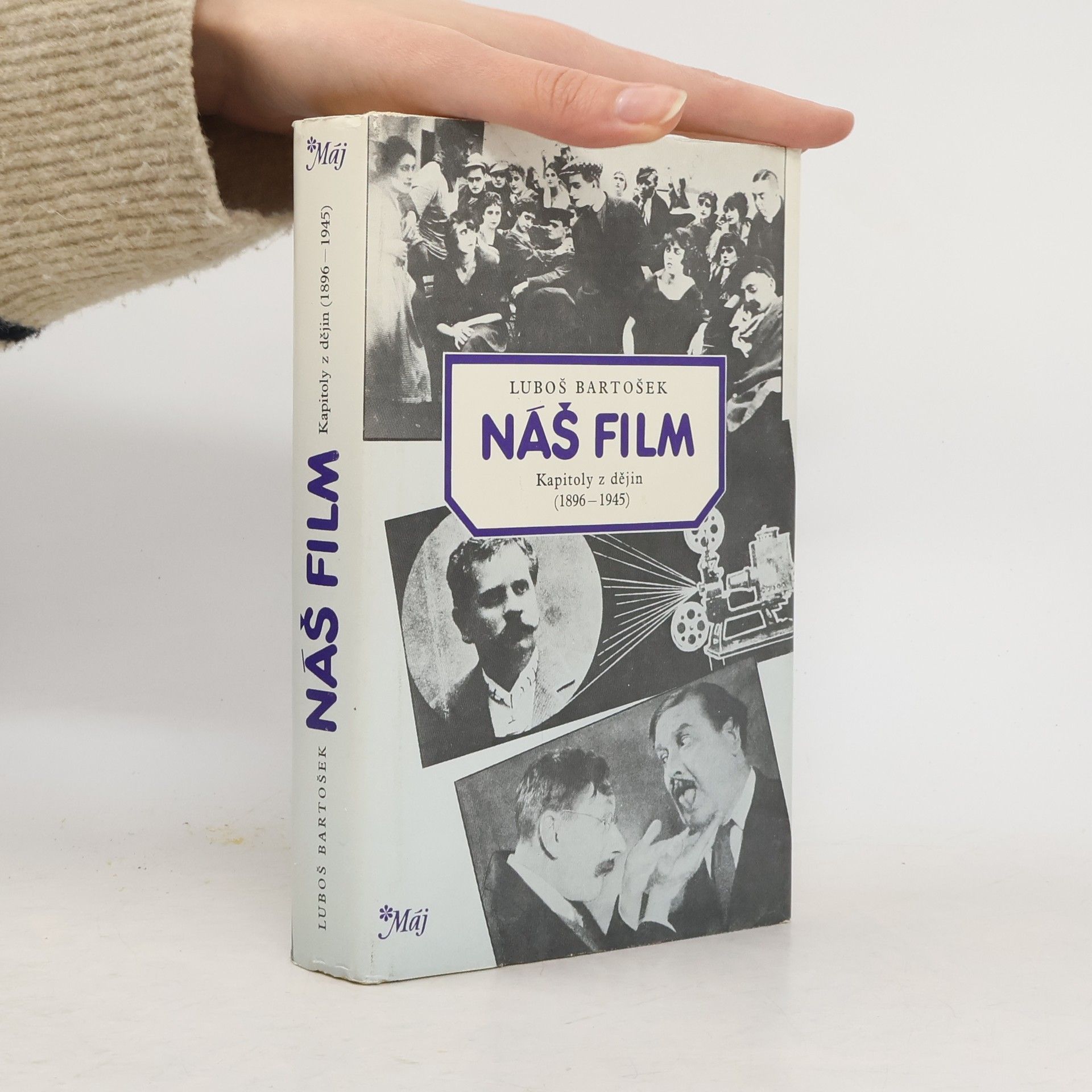 Luboš Bartošek Náš film. Kapitoly z dějiny 1896-1945