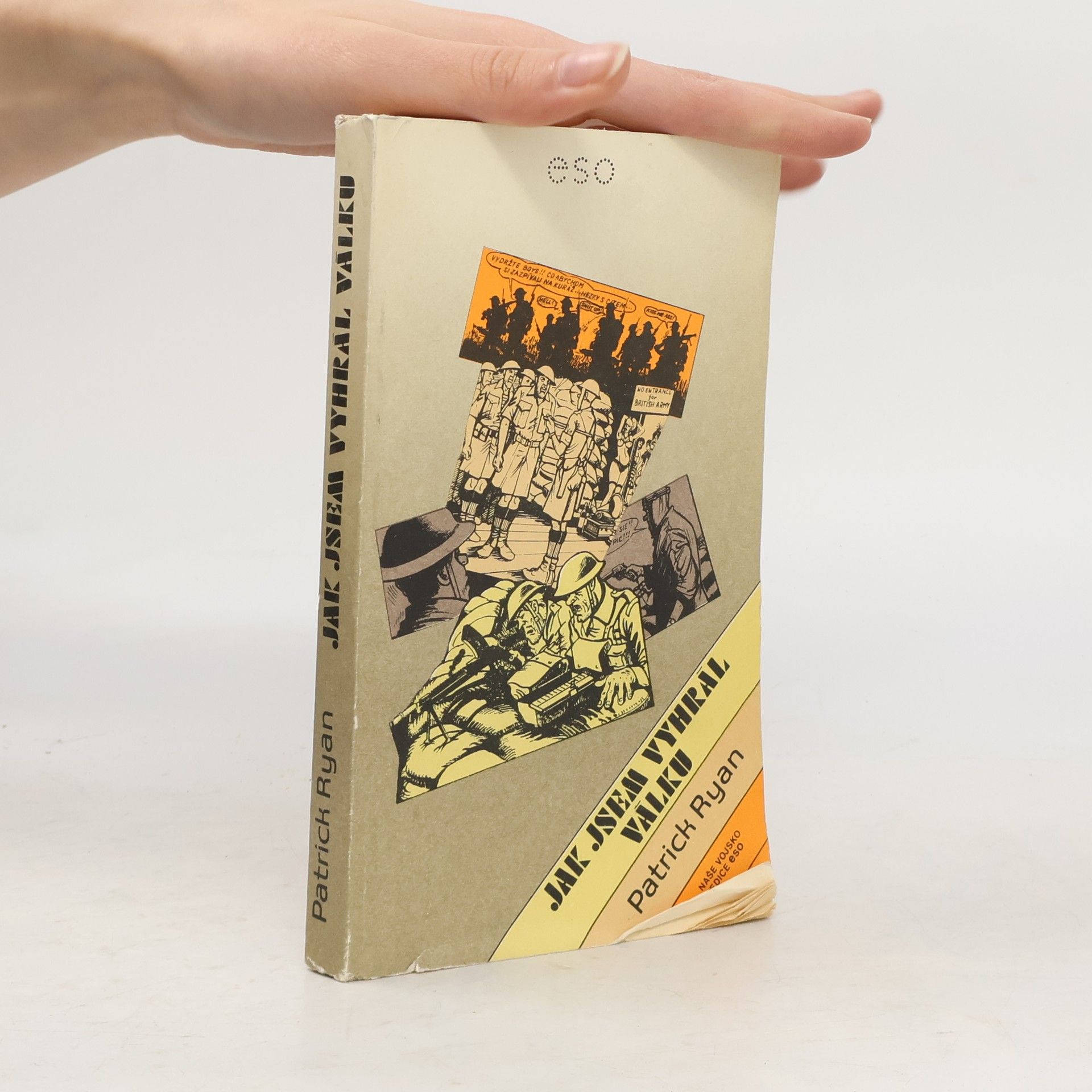 Patrick Ryan Jak jsem vyhrál válku
