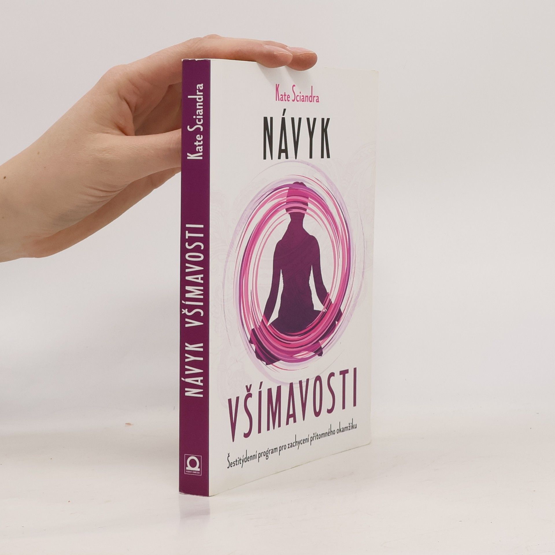 Kate Sciandra Návyk všímavosti