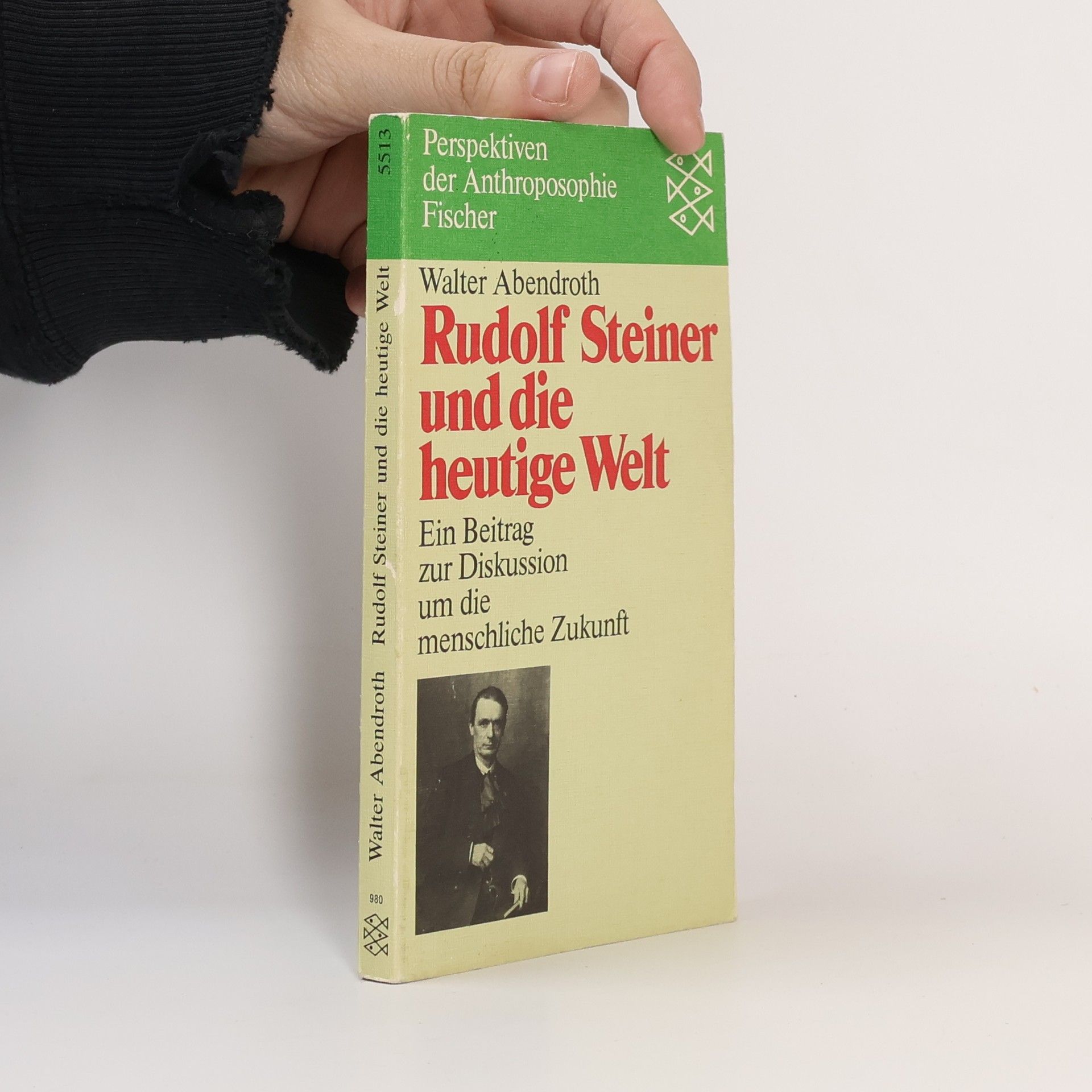Rudolf Steiner und die heutige Welt