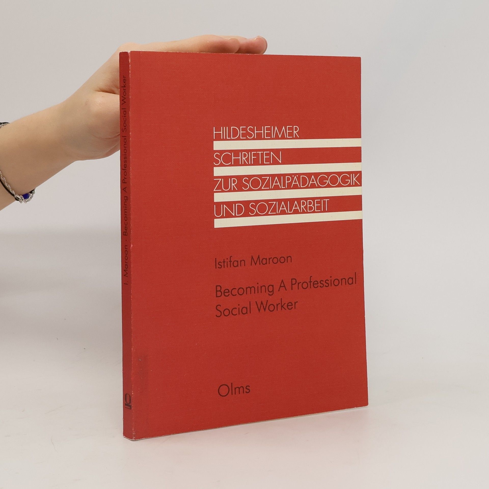 Istifan Maroon Hildesheimer Schriften zur Sozialpädagogik und Sozialarbeit: Becoming a Professional Social Worker