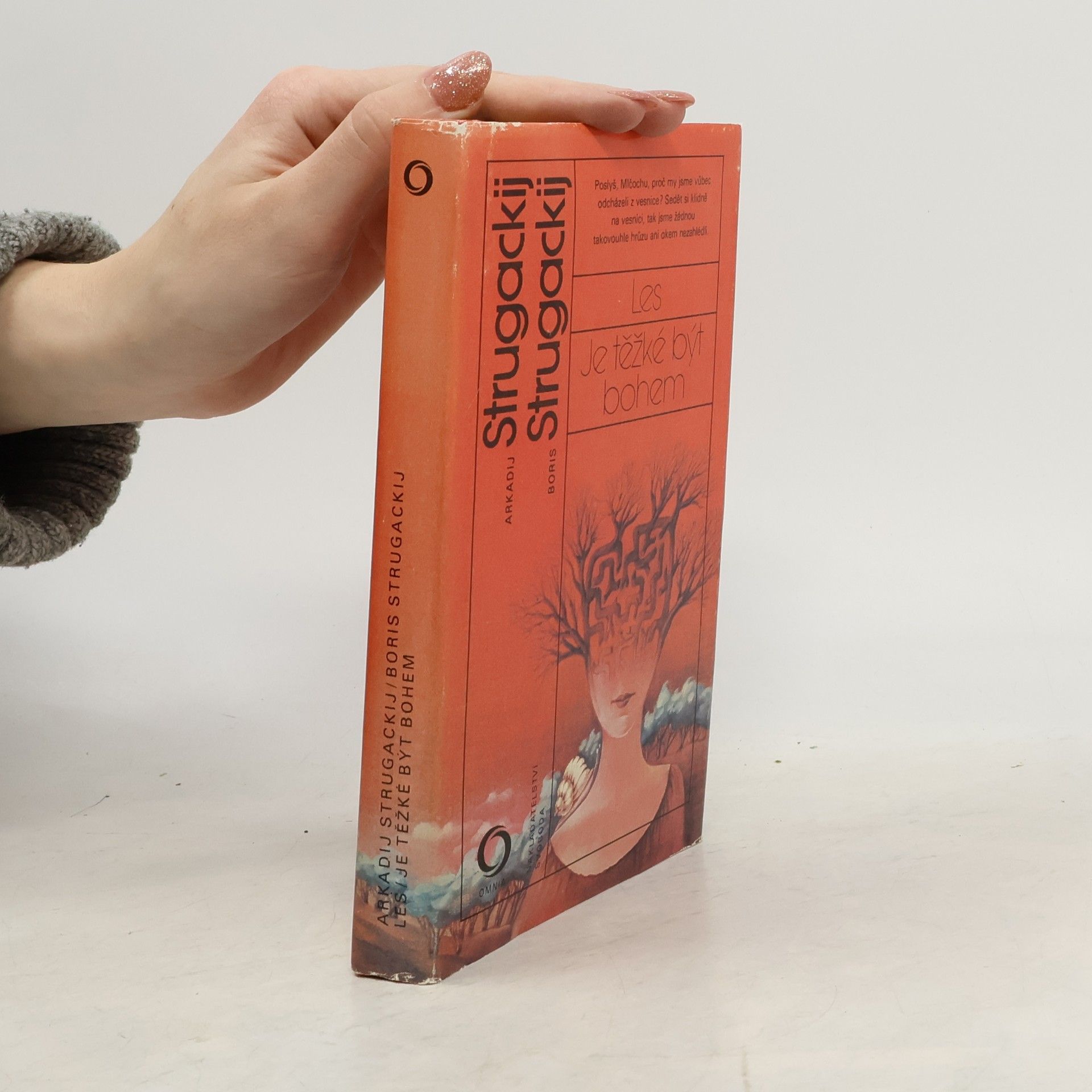 Arkadi Strugazki Les. Je těžké být bohem