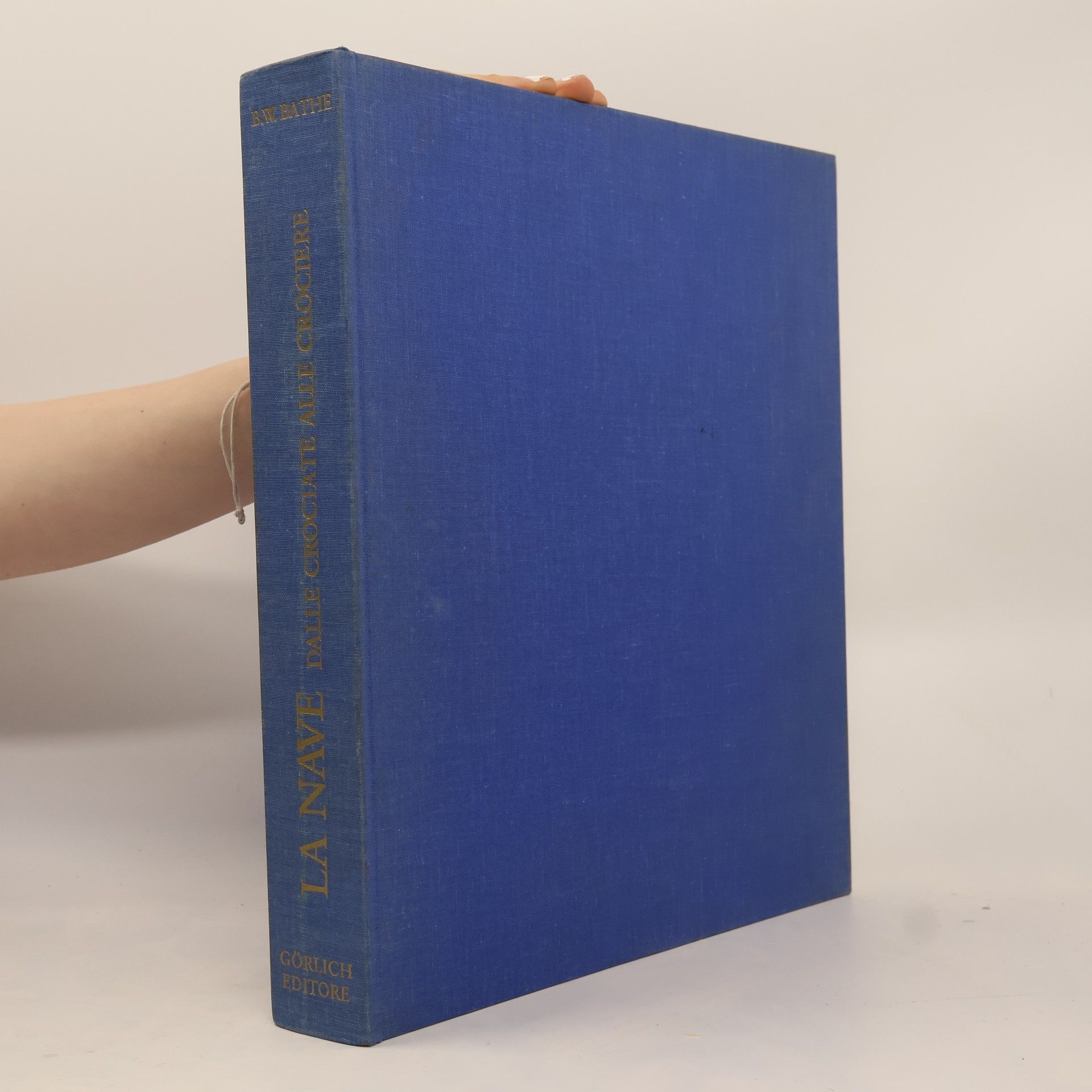 B. W. Bathe La nave. Dalle crociate alle crociere