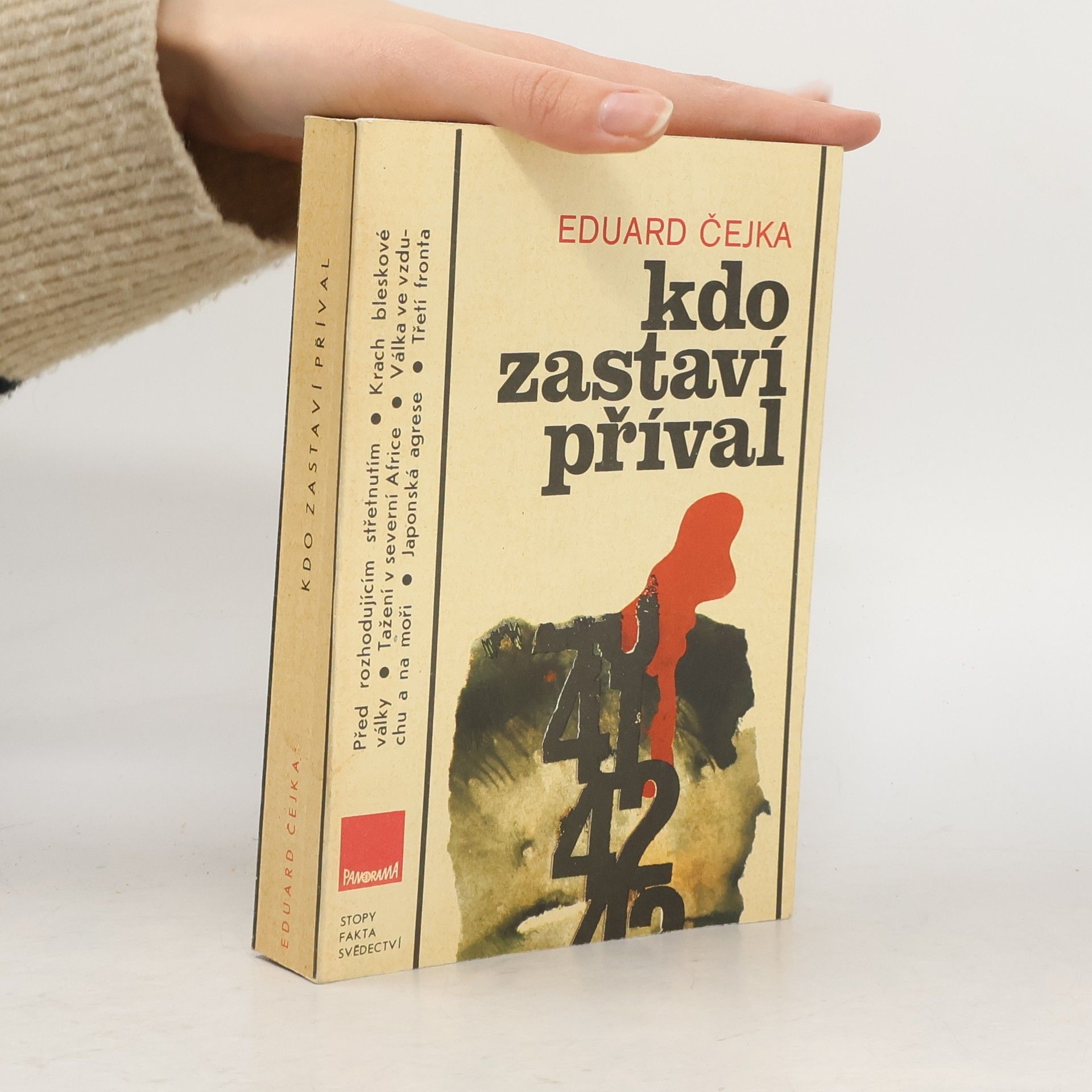 Eduard Čejka Kdo zastaví příval. Válečná léta 1941-1942