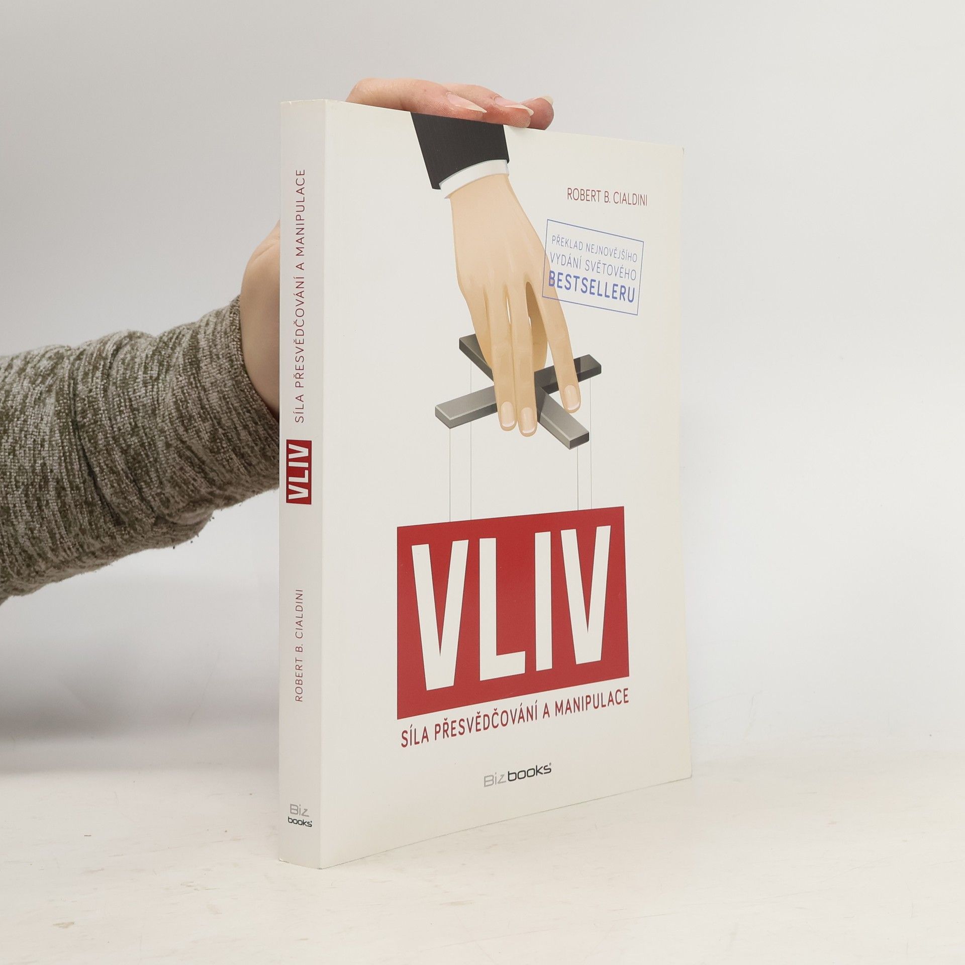 Robert Cialdini Vliv: Síla přesvědčování a manipulace