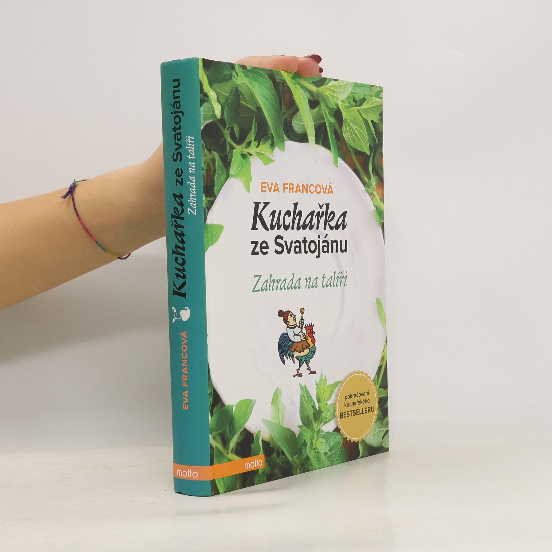 Eva Francová Kuchařka ze Svatojánu. Zahrada na talíři