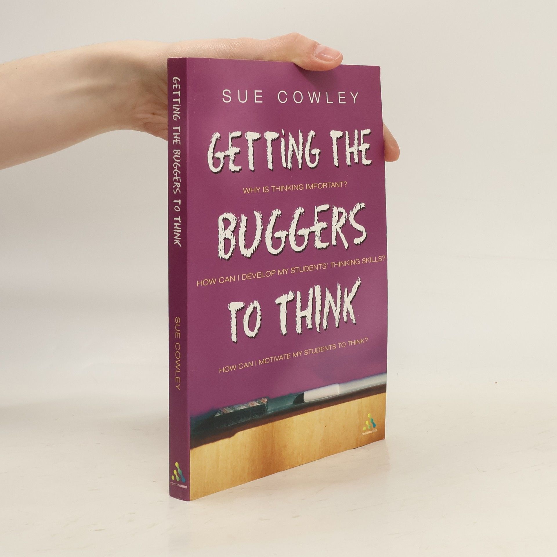 Sue Cowley Getting the Buggers to Think