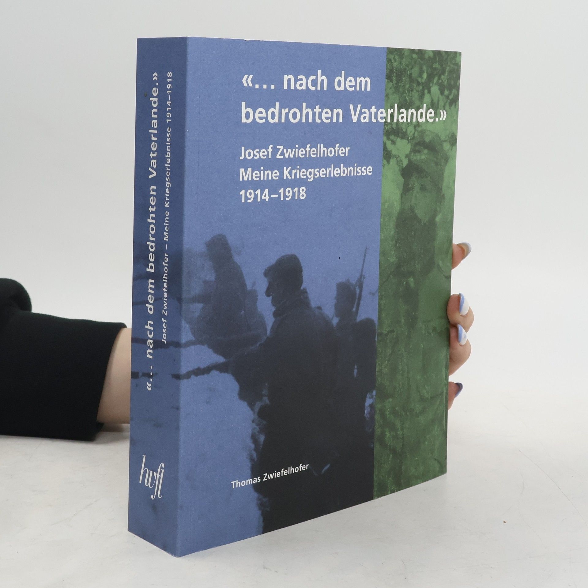 Josef Zwiefelhofer . . . nach dem bedrohten Vaterlande.