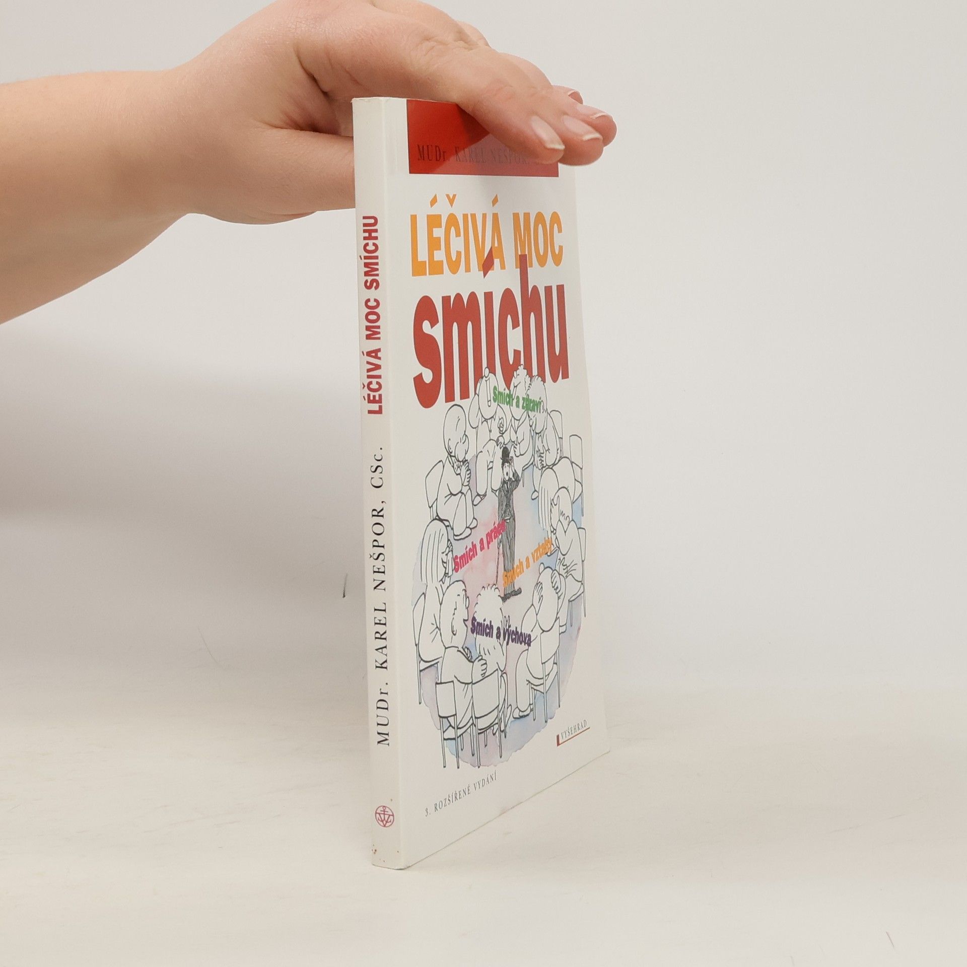 Karel Nešpor Léčivá moc smíchu