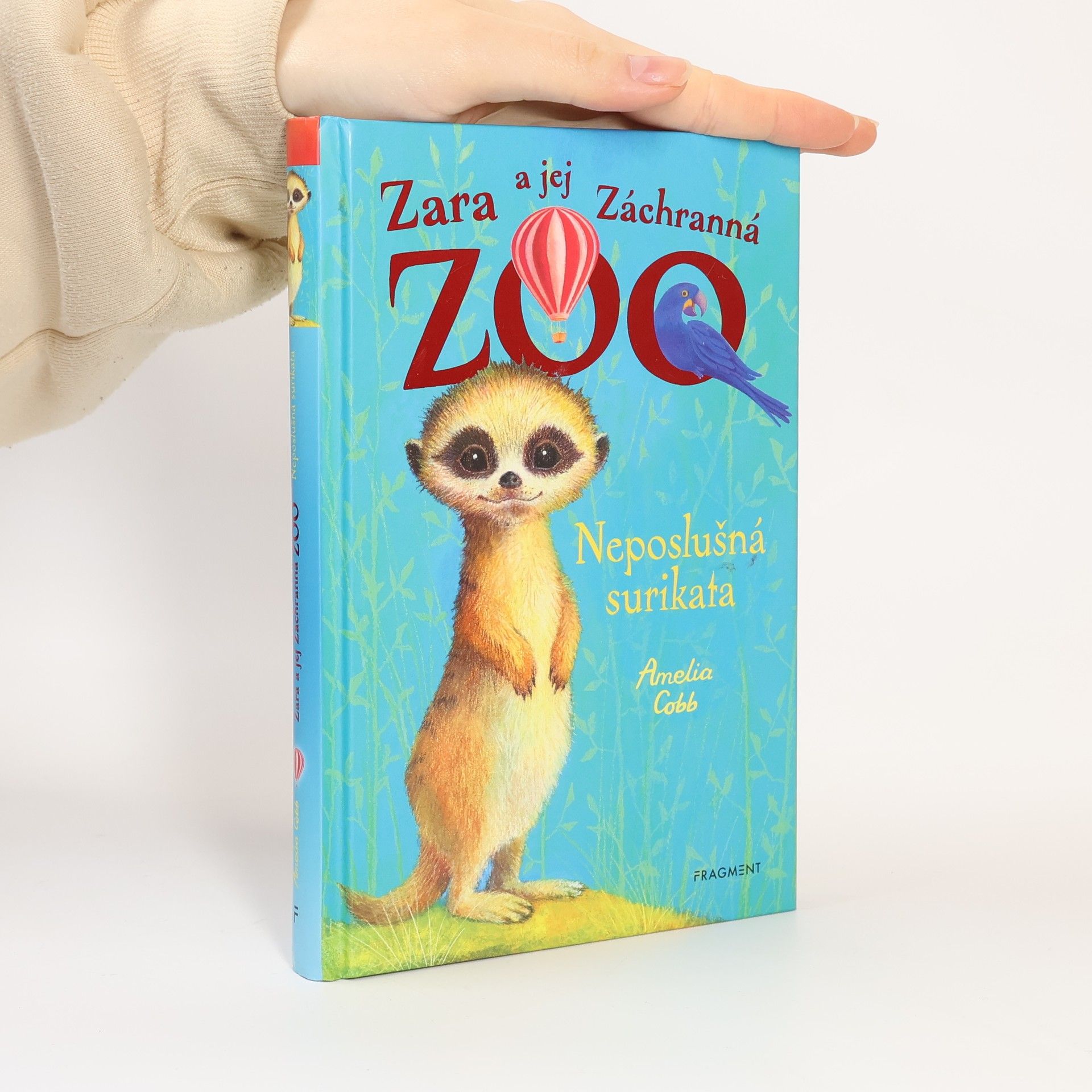 Sophy Williams Zara a jej záchranná zoo. Neposlušná surikata