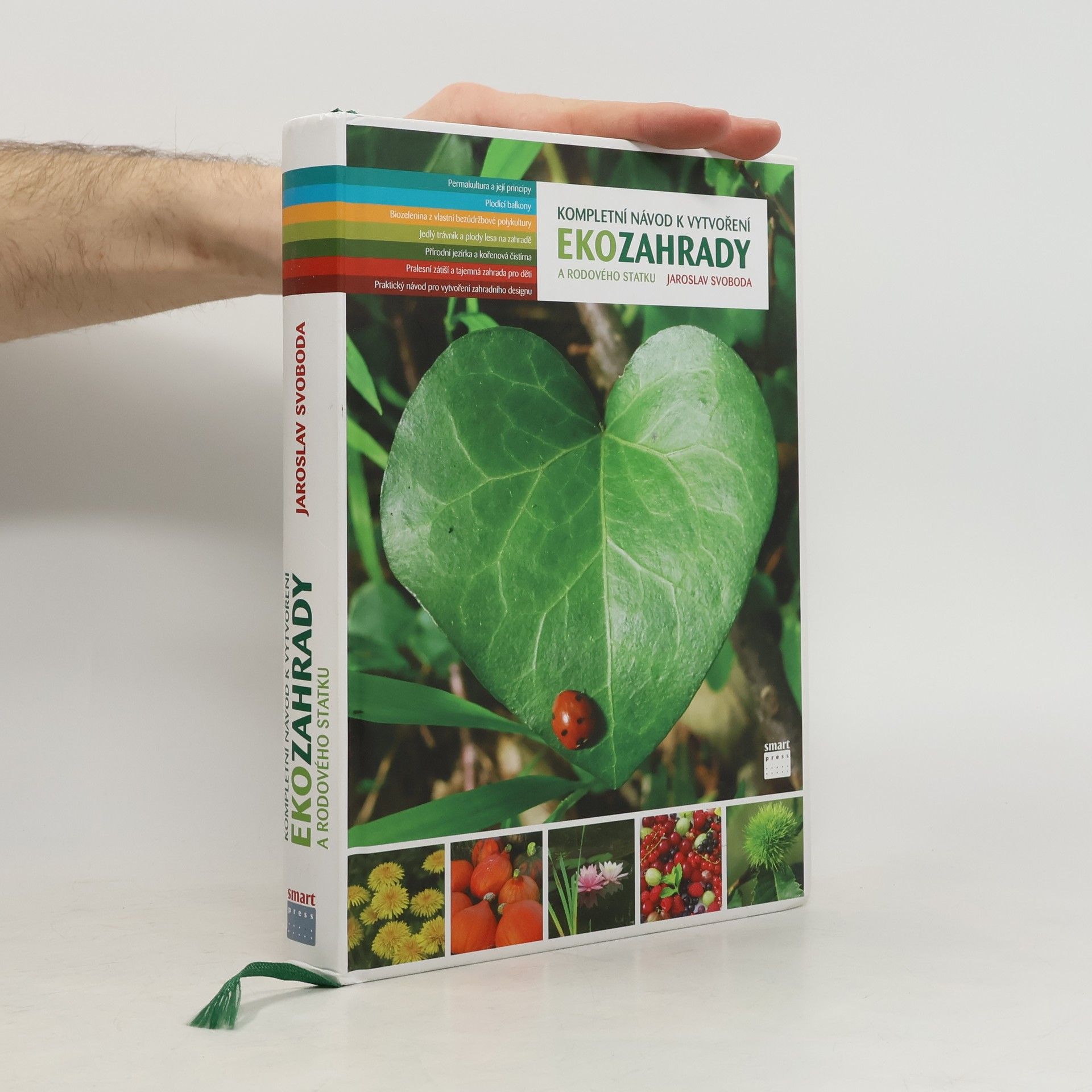 Jaroslav Svoboda Kompletní návod k vytvoření ekozahrady a rodového statku