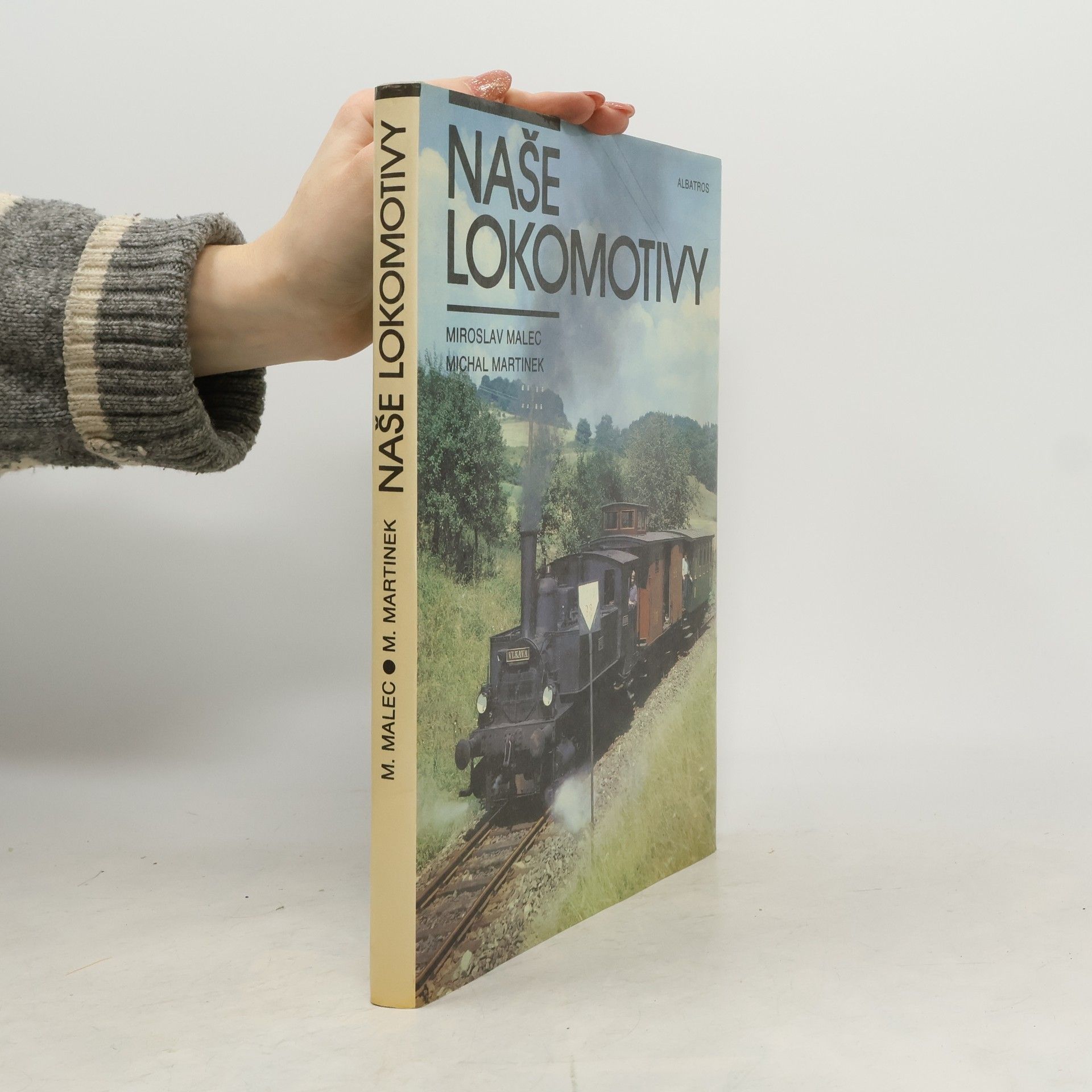 Miloslav Malec Naše lokomotivy