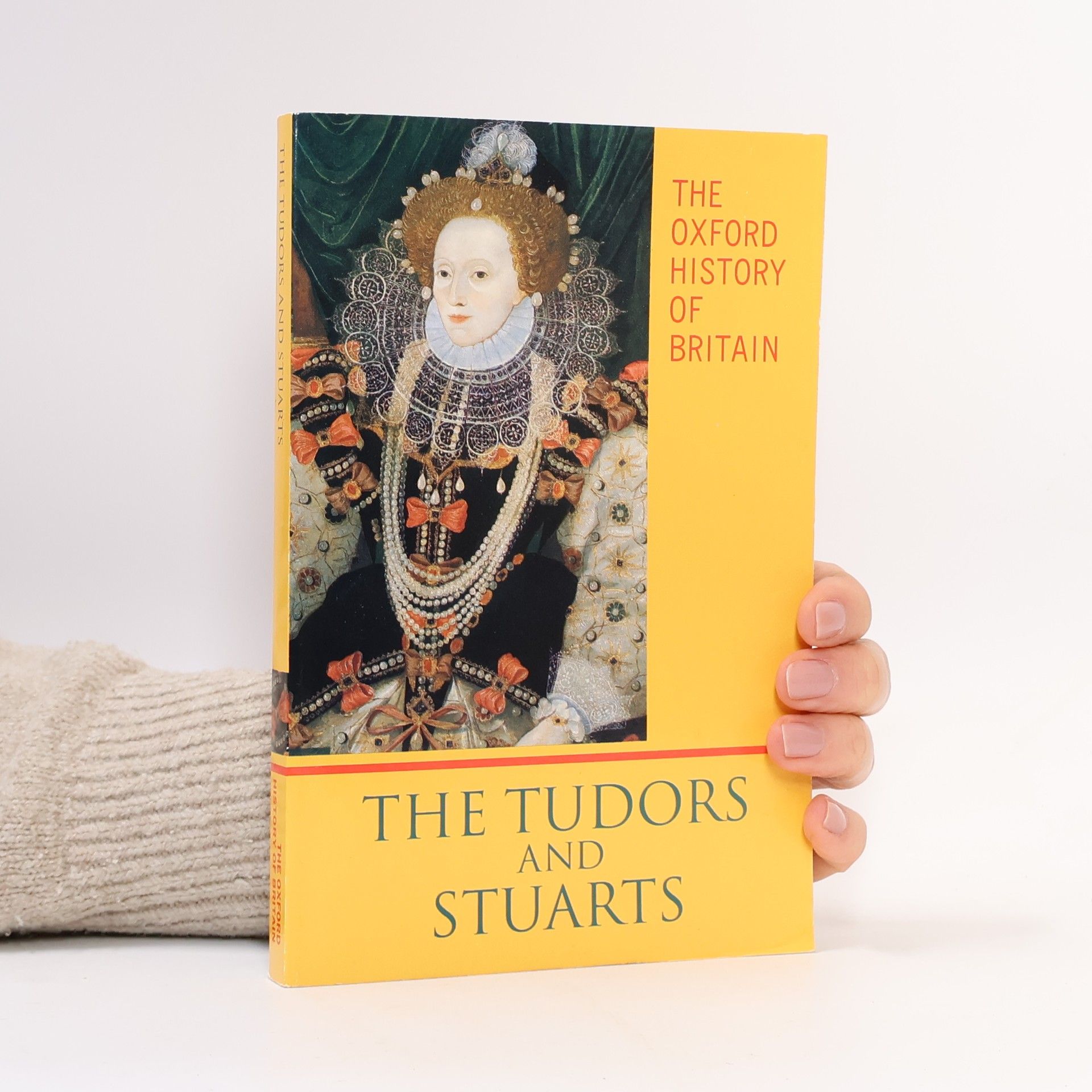 The Oxford History of Britain - 3: The Tudors and Stuarts