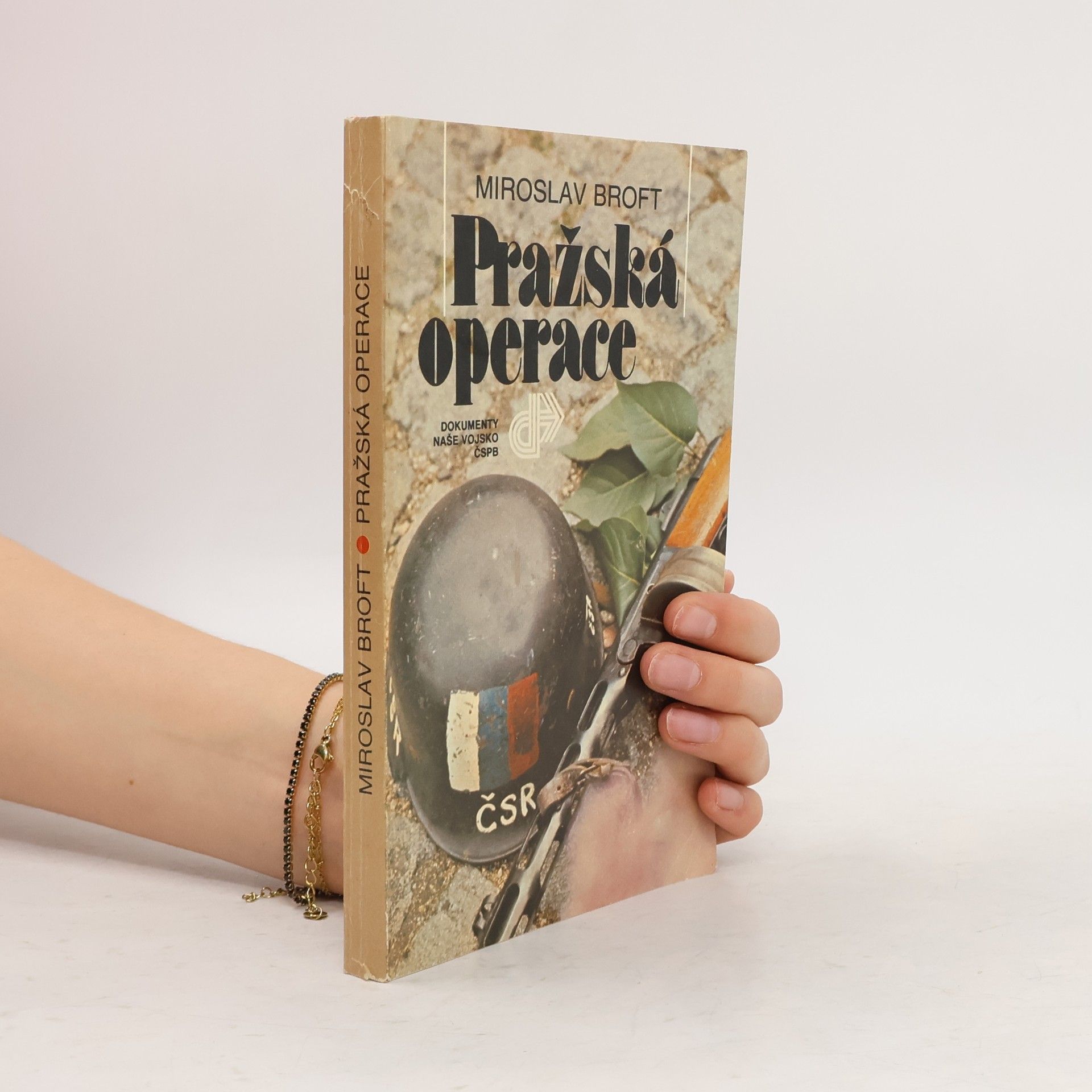 Miroslav Broft Pražská operace