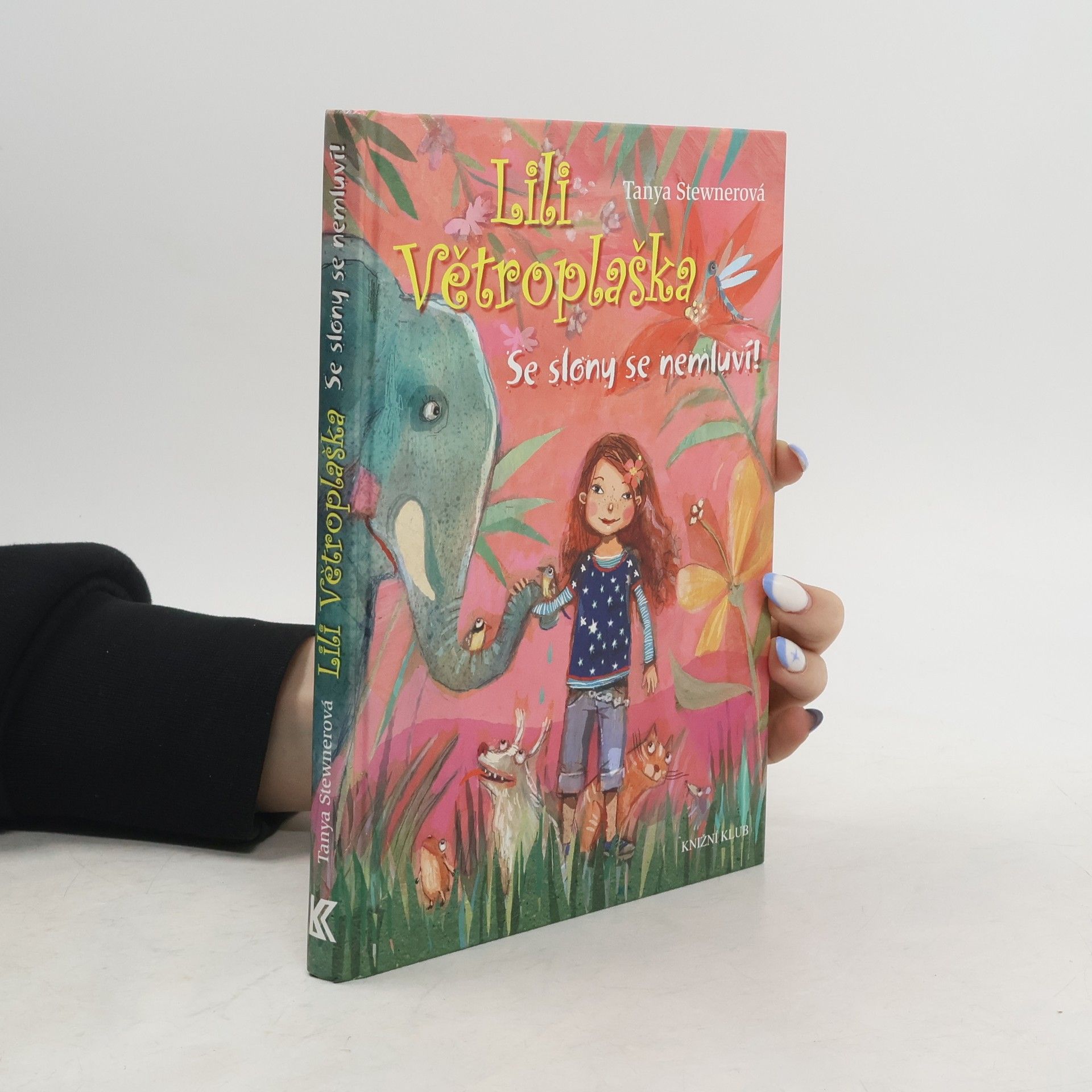 Tanya Stewner Lili Větroplaška. Se slony se nemluví!