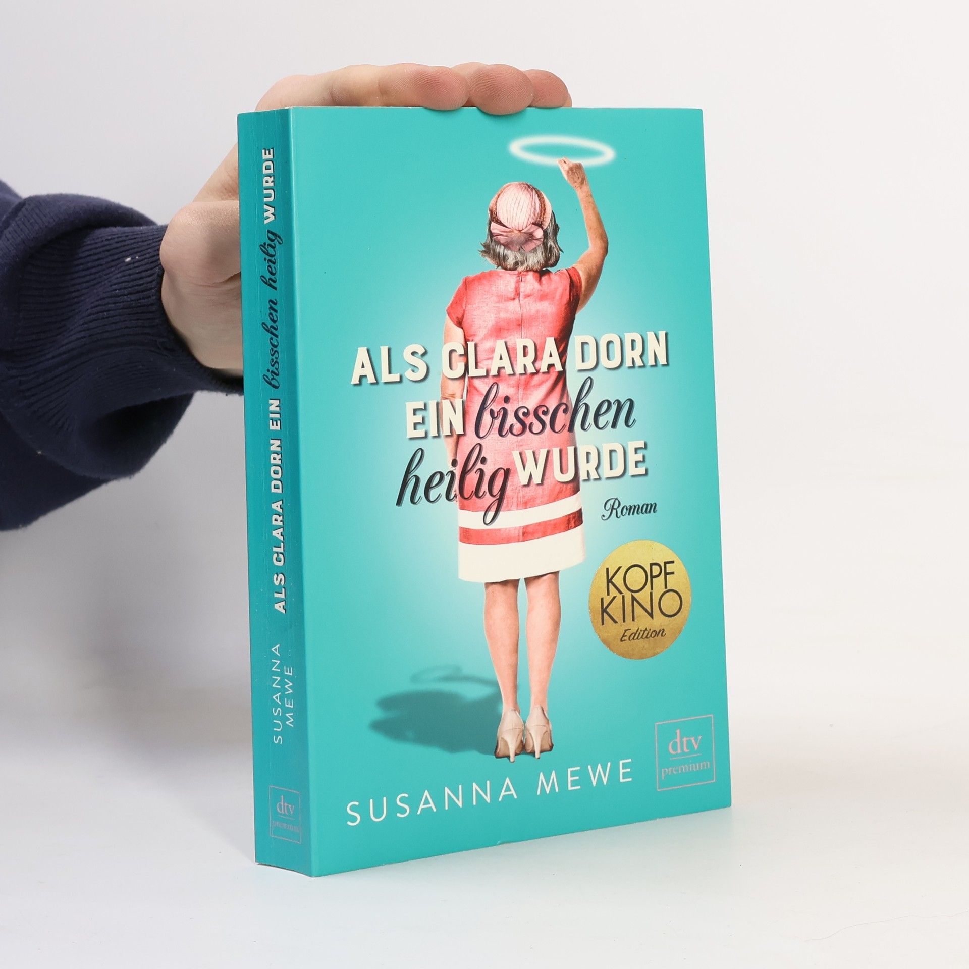 Susanna Mewe Als Clara Dorn ein bisschen heilig wurde