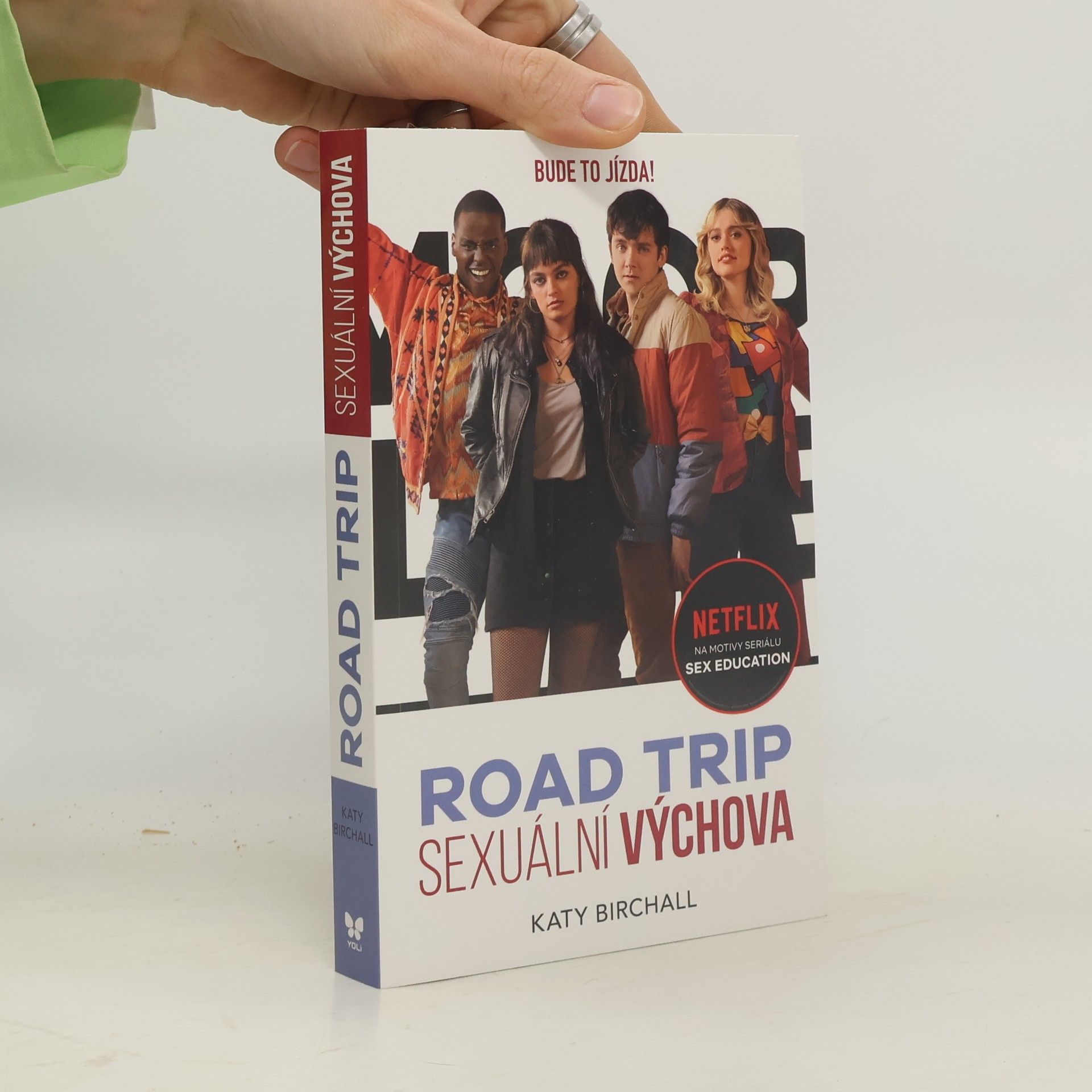 Katy Birchall Sexuální výchova : road trip
