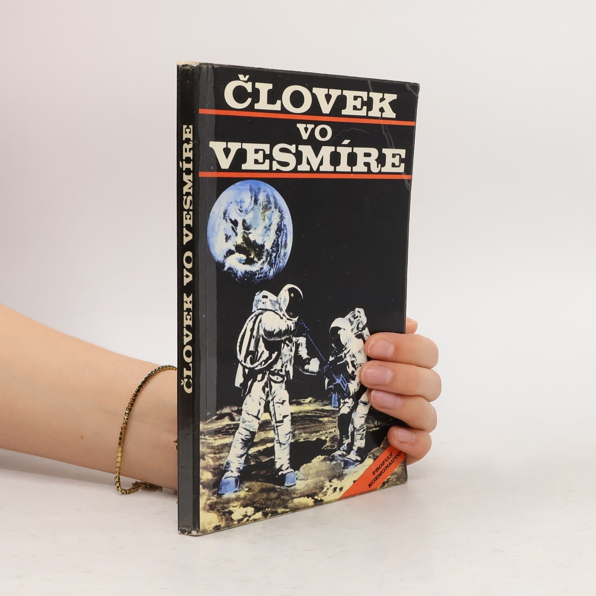 Človek vo vesmíre. Profily kozmonautov