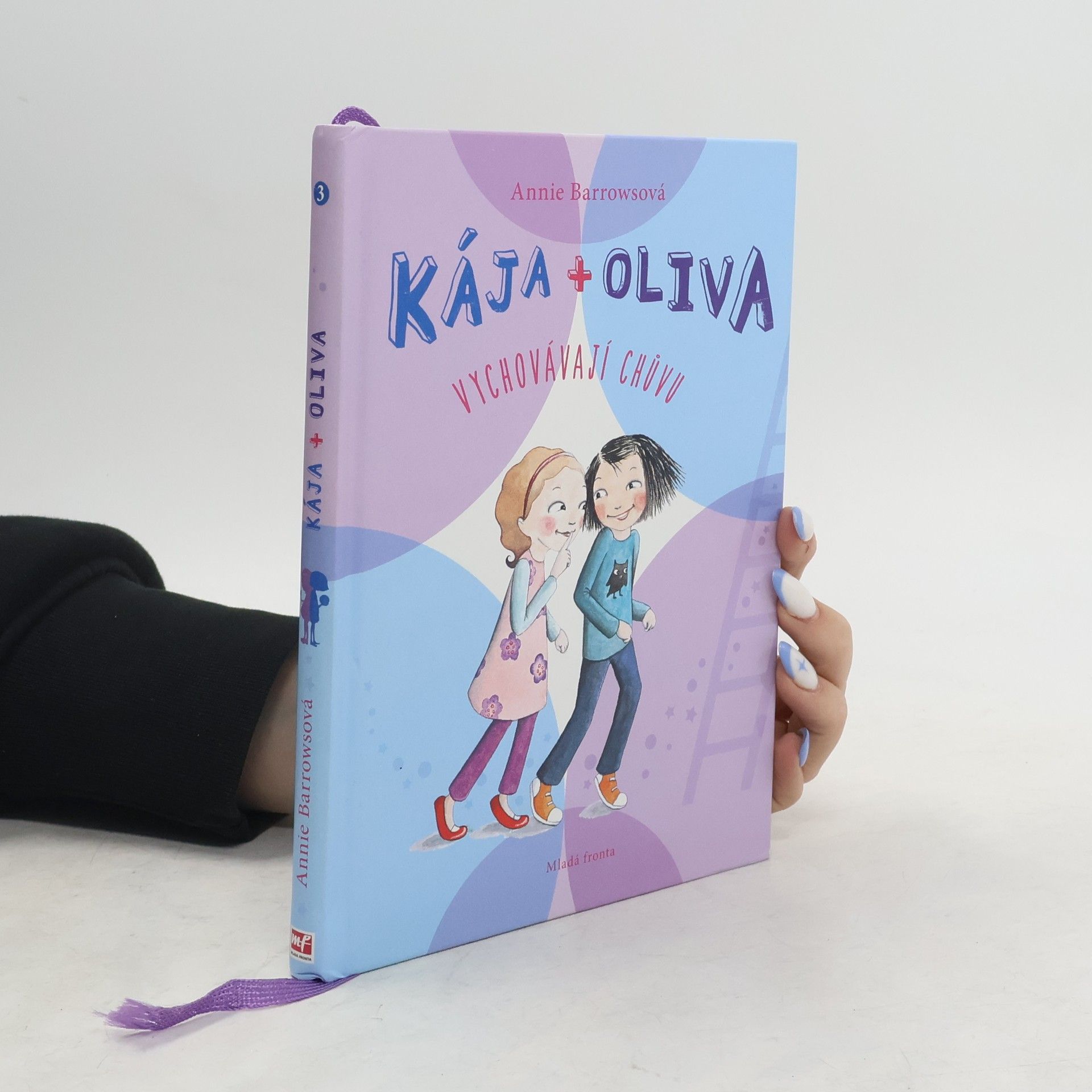 Annie Barrows Kája + Oliva vychovávají chůvu. Kniha 3