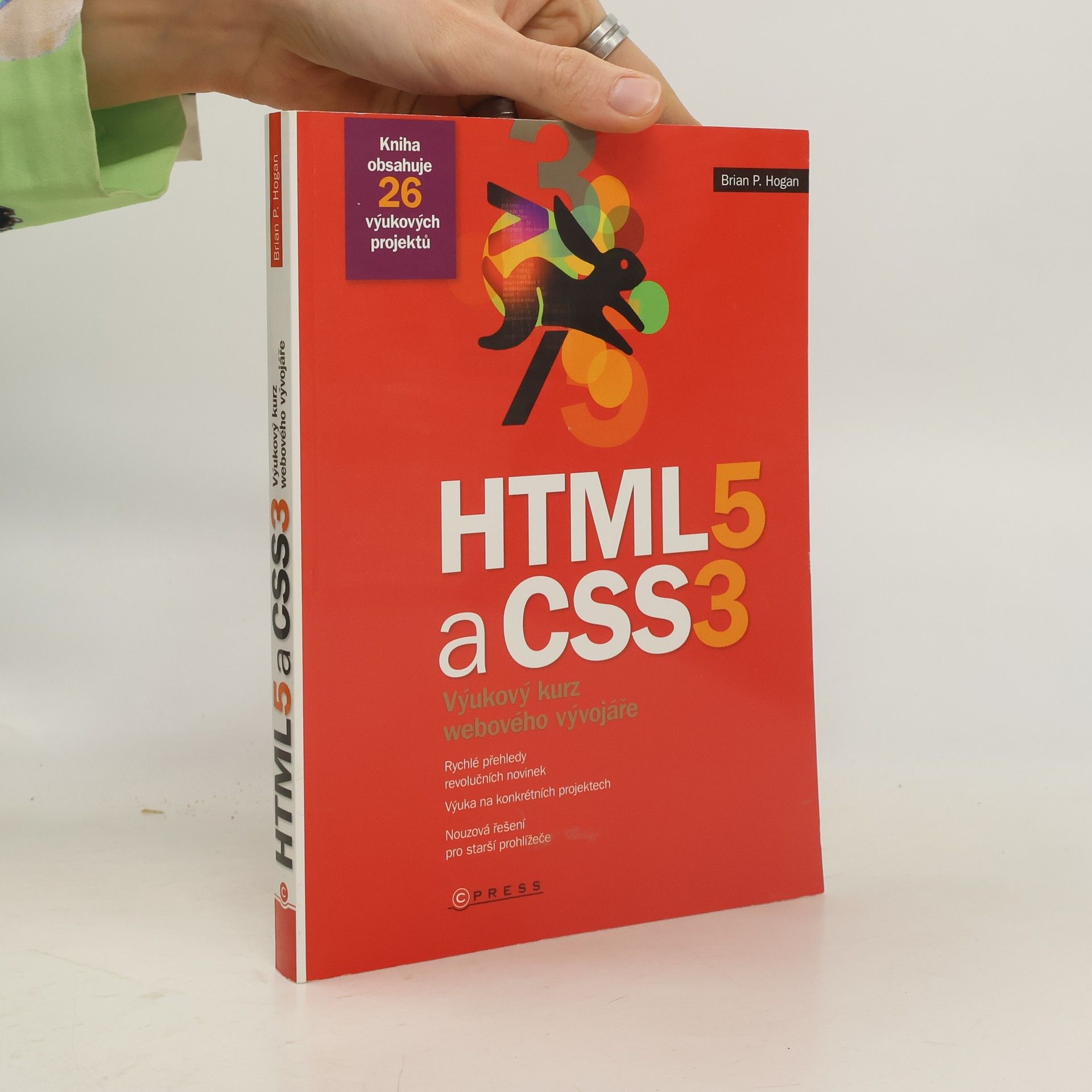 Brian Hogan HTML5 a CSS3. Výukový kurz webového vývojáře