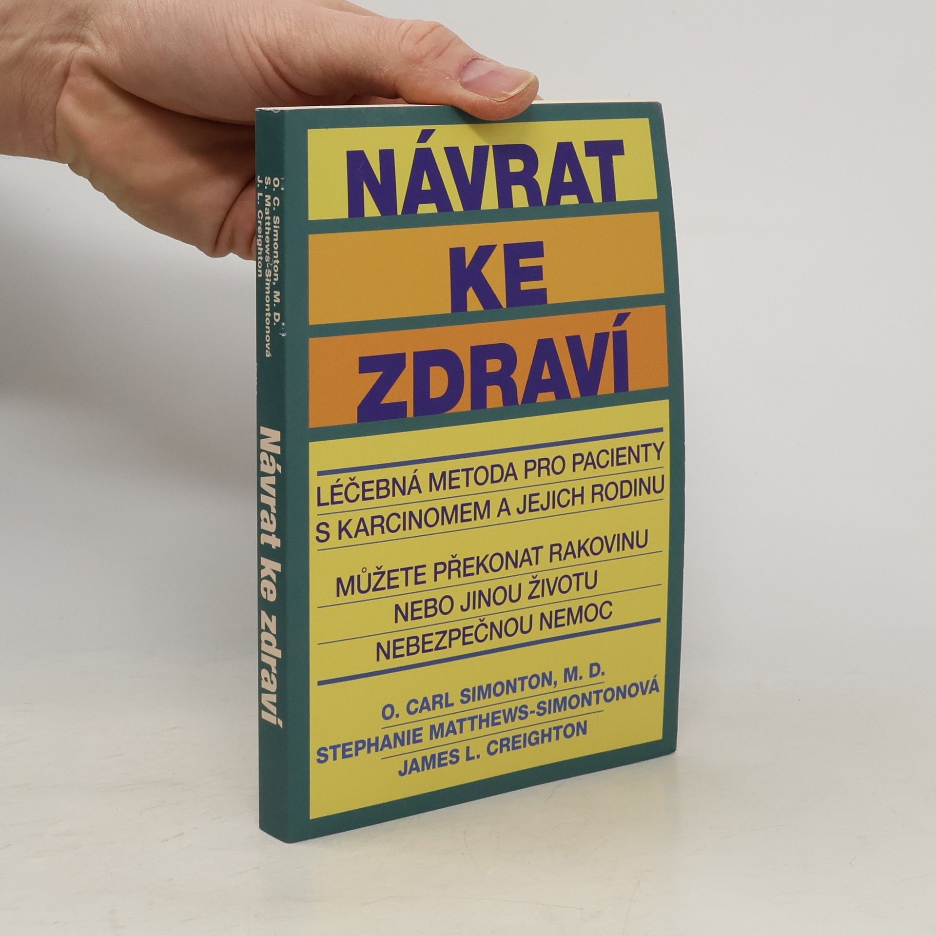 O. Carl Oscar Carl Simonton Návrat ke zdraví