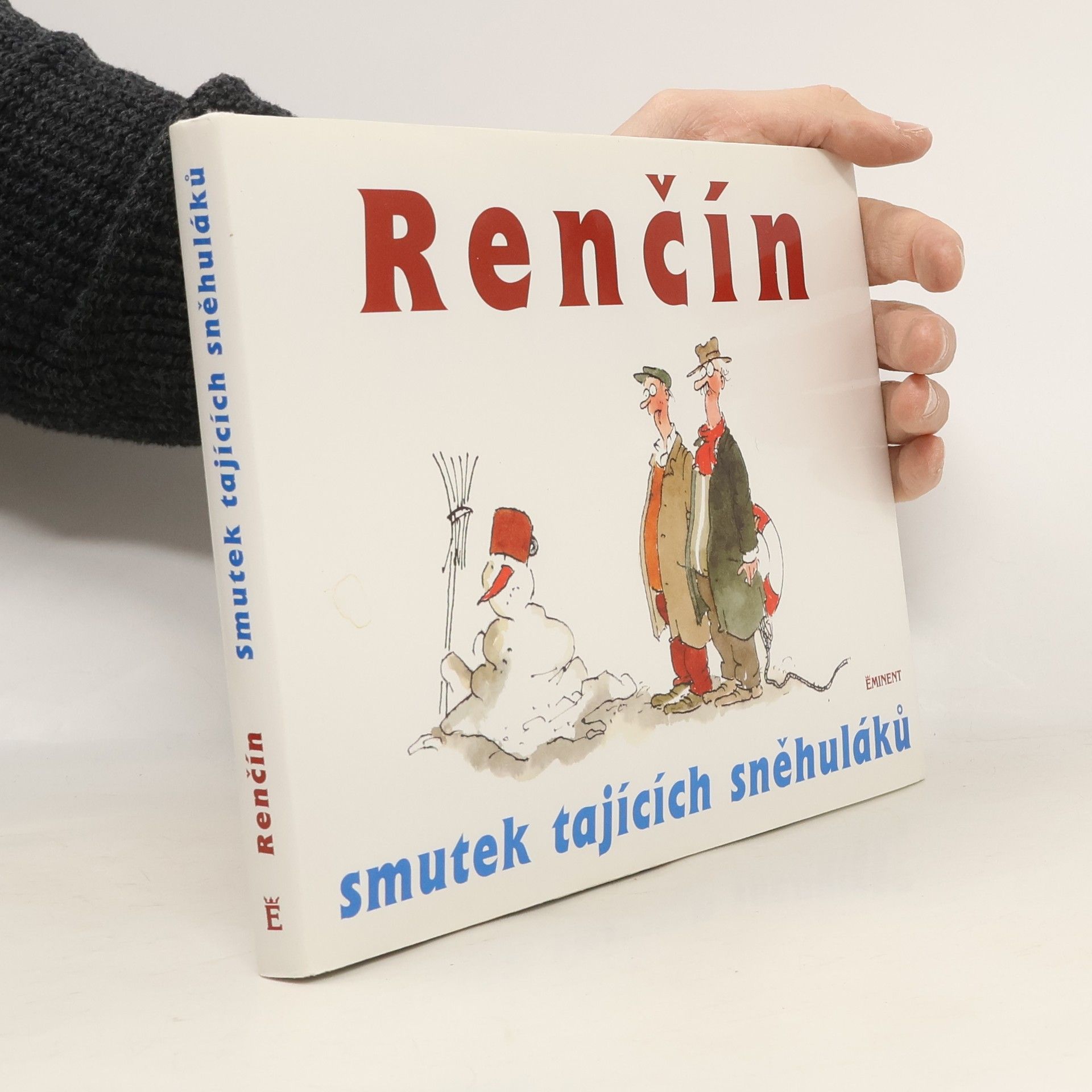 Vladimír Renčín Smutek tajících sněhuláků