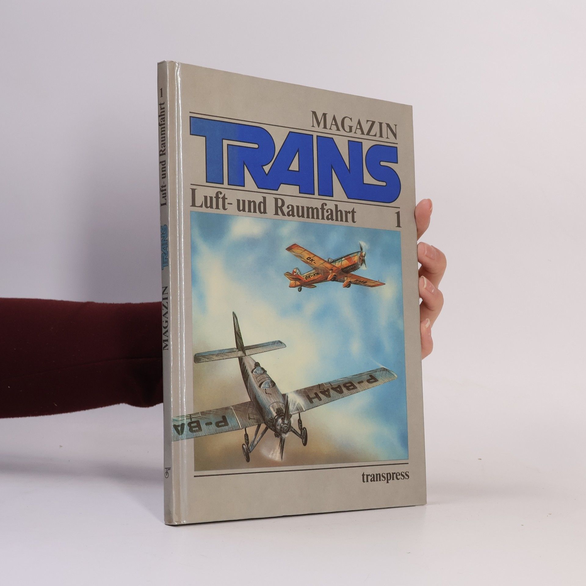 Autorenkollektiv Trans Magazin Luft und Raumfahrt. [Band] 1