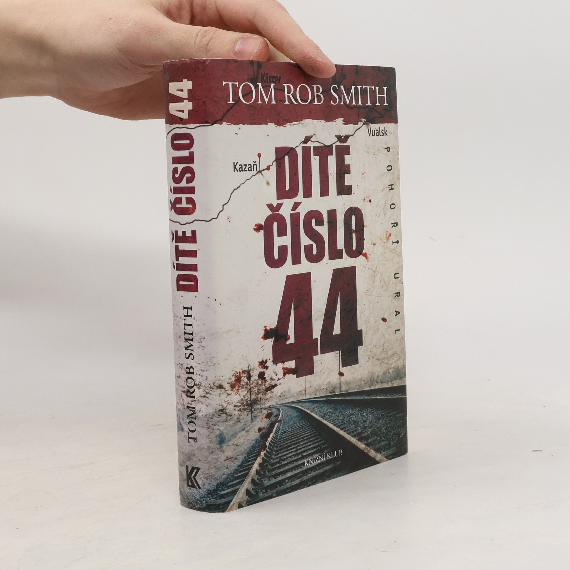 Tom Rob Smith Dítě číslo 44