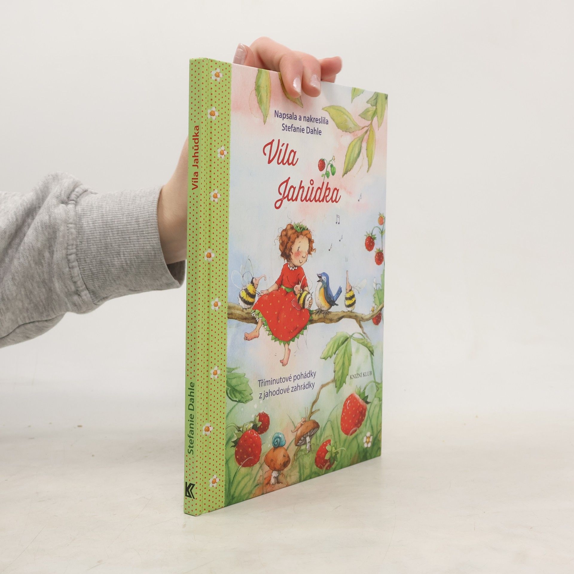 Stefanie Dahle Víla Jahůdka. Tříminutové pohádky z jahodové zahrádky