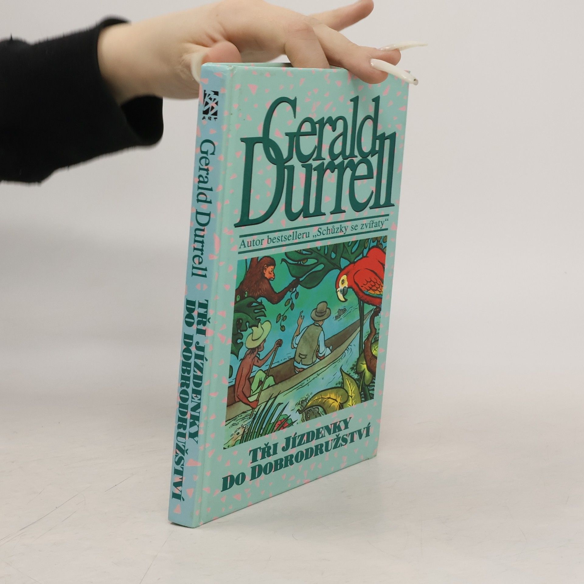 Gerald Malcolm Durrell Tři jízdenky do dobrodružství