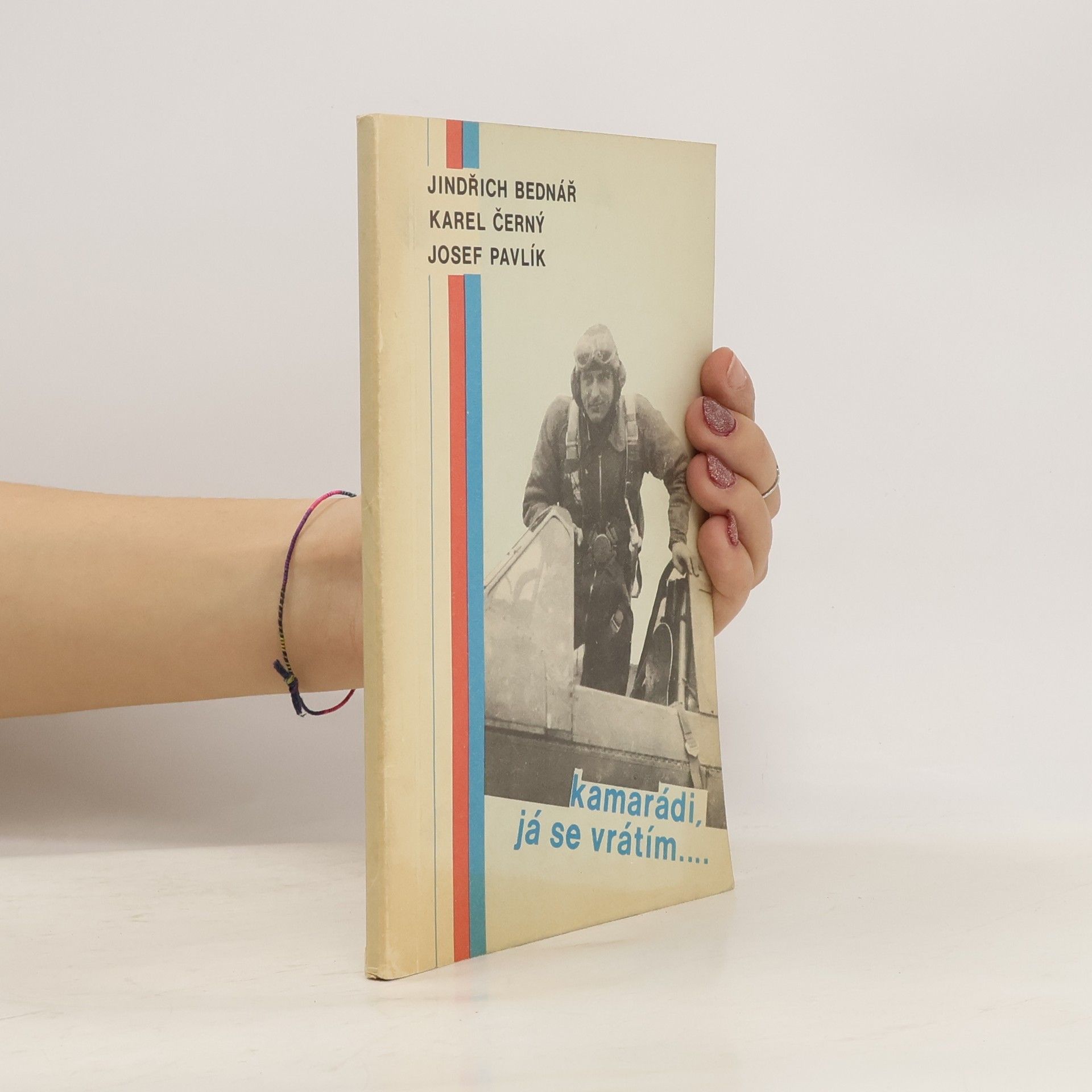 Karel Černý Kamarádi, já se vrátím....