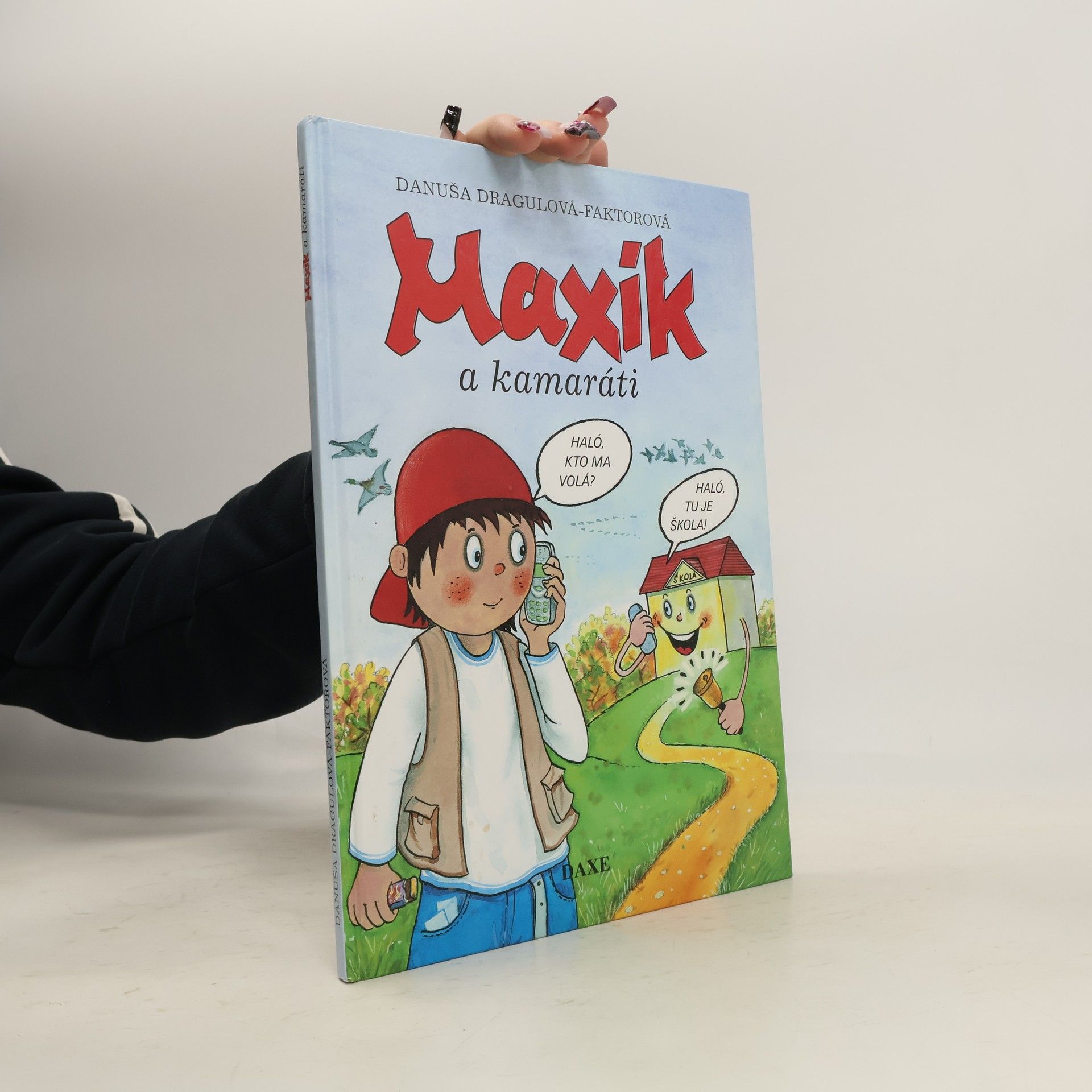 Danuša Dragulová-Faktorová Maxík a kamaráti