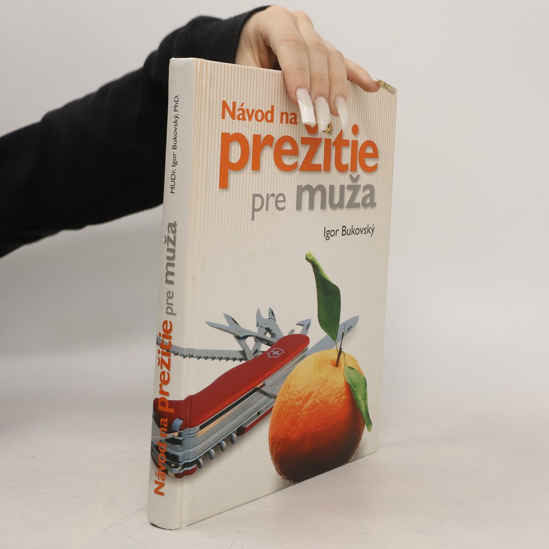 Igor Bukovský Návod na prežitie pre muža