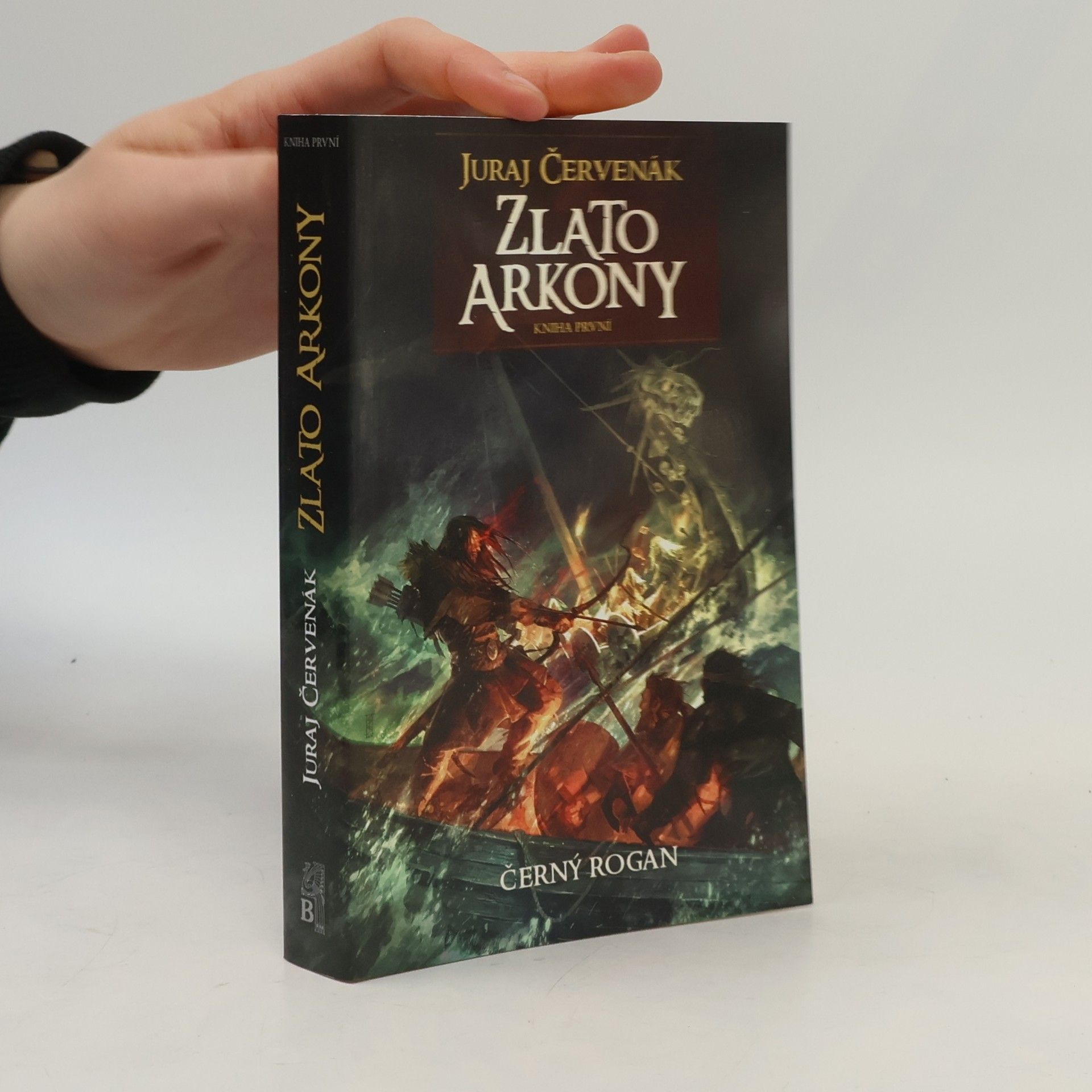 Juraj Červenák Černý Rogan. 1. díl. Zlato Arkony.