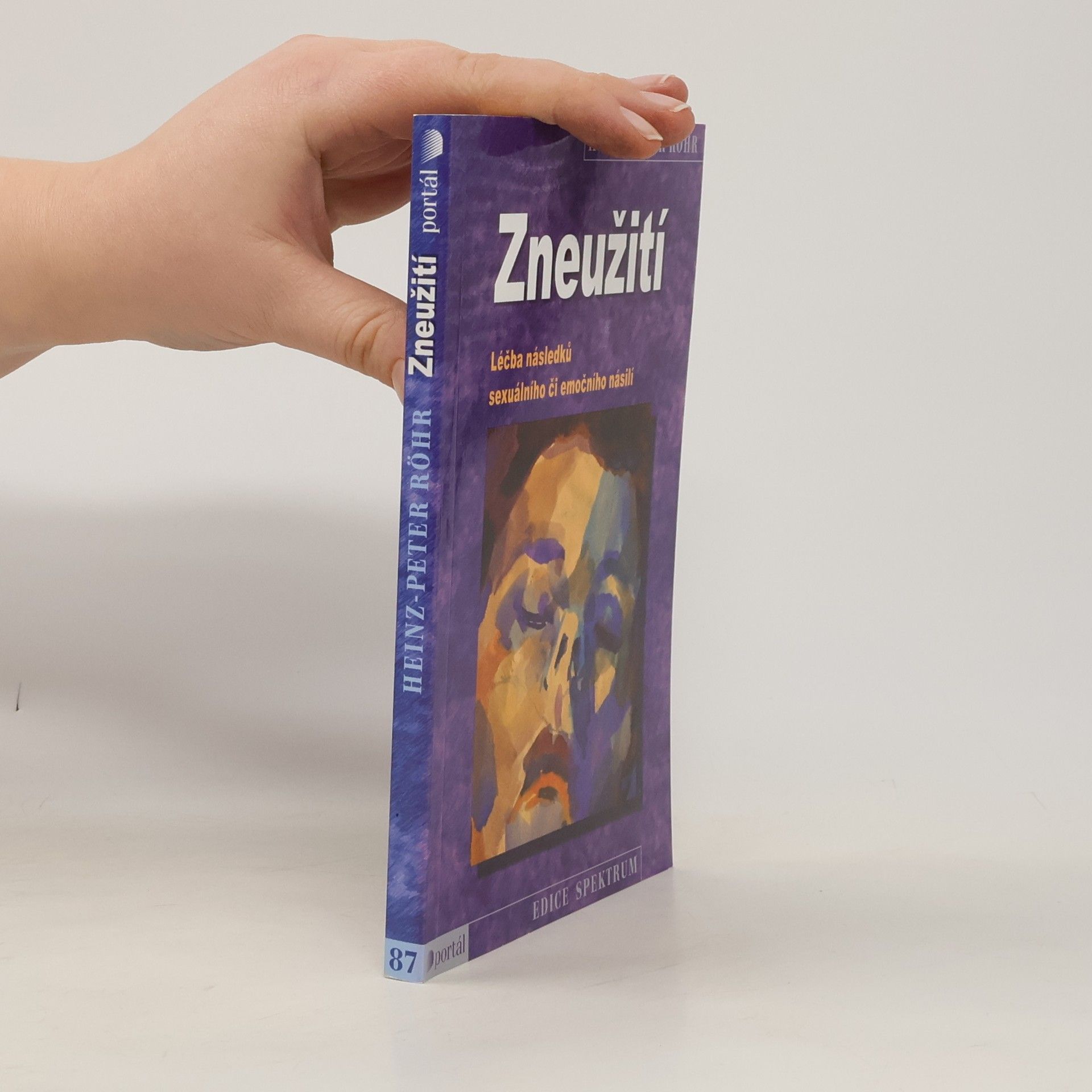 Heinz-Peter Röhr Zneužití - léčba následků sexuálního či emočního násilí