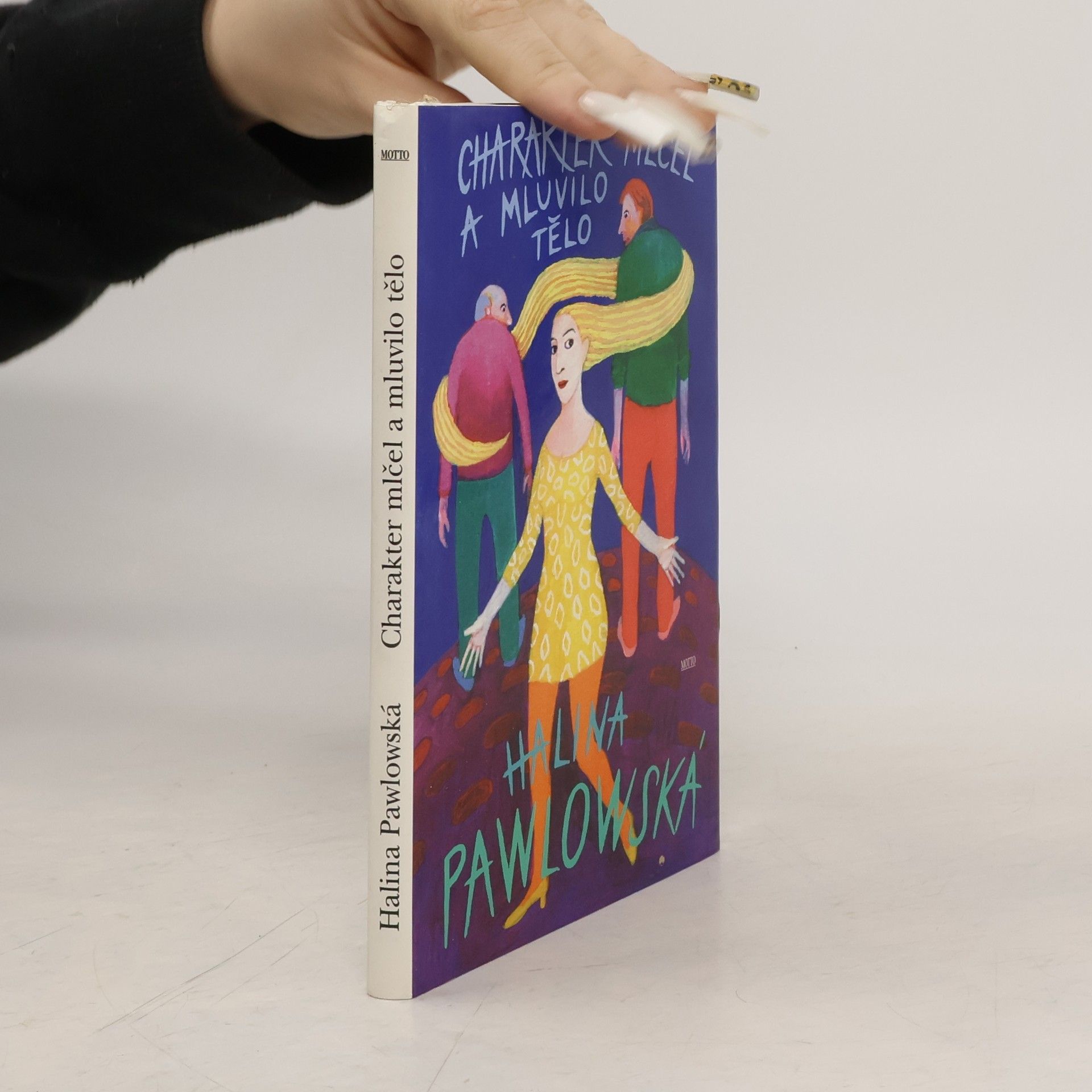 Halina Pawlowská Charakter mlčel a mluvilo tělo