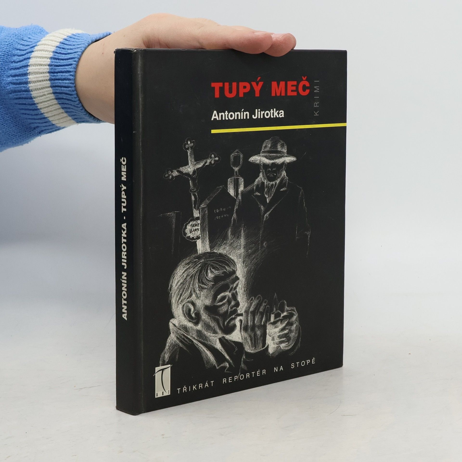 Antonín Jirotka Tupý meč