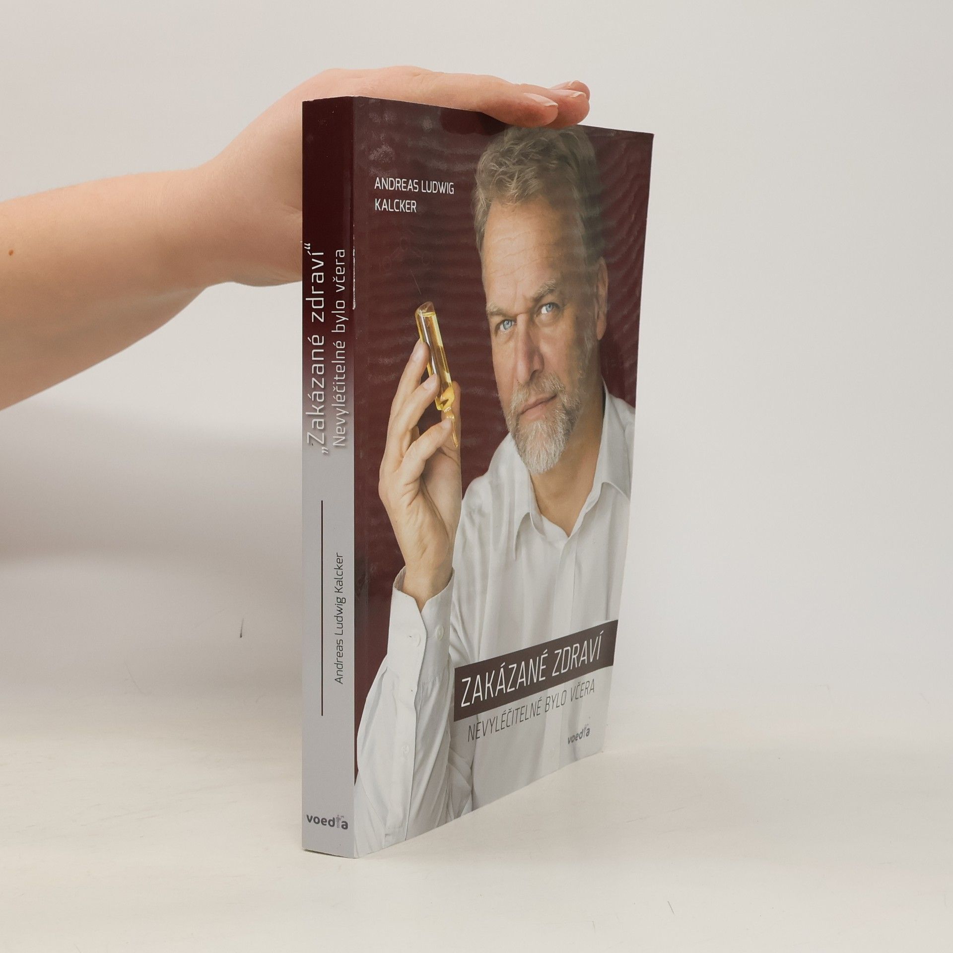 Zakázané zdraví : nevyléčitelné bylo včera