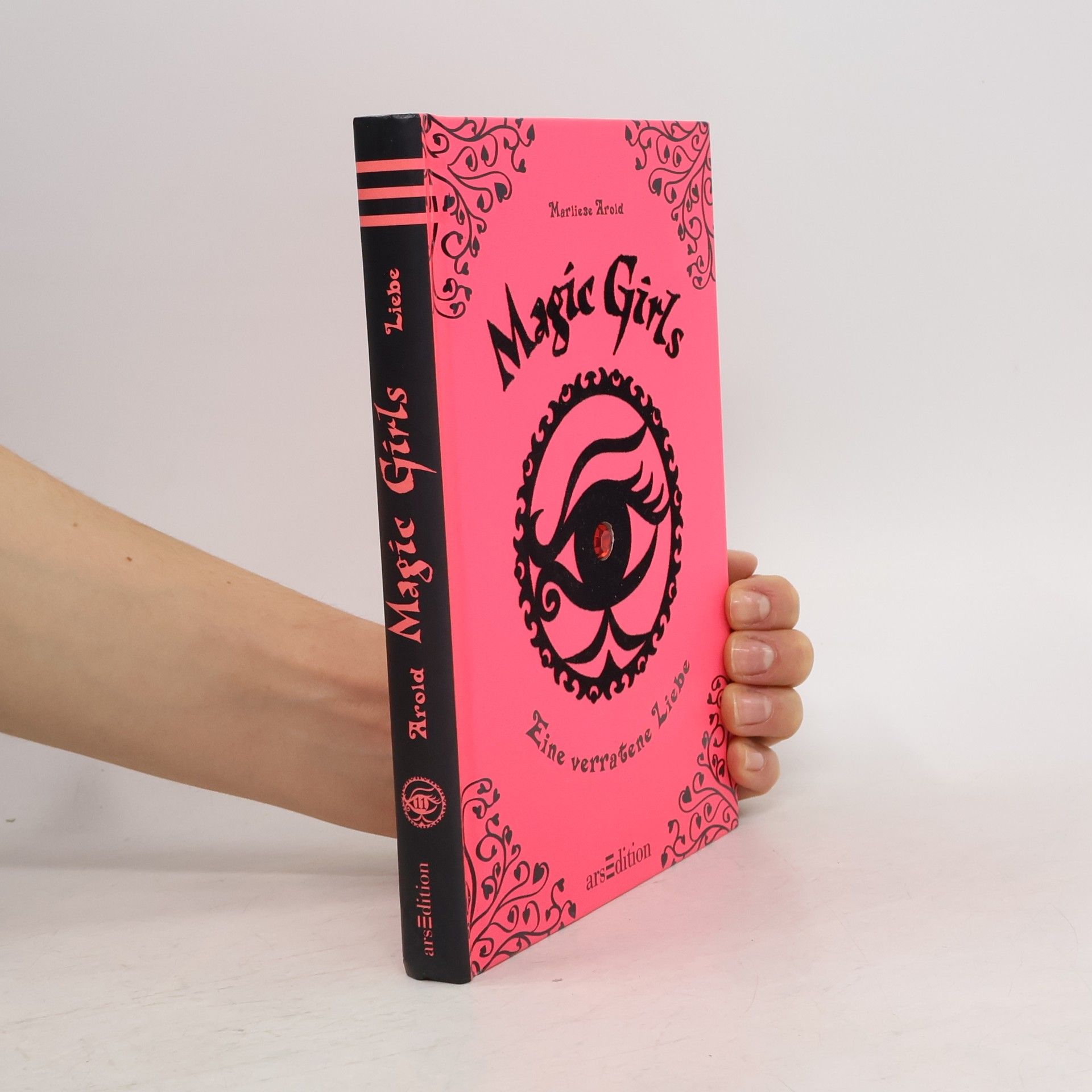 Marliese Arold Magic Girls: Eine verratene Liebe