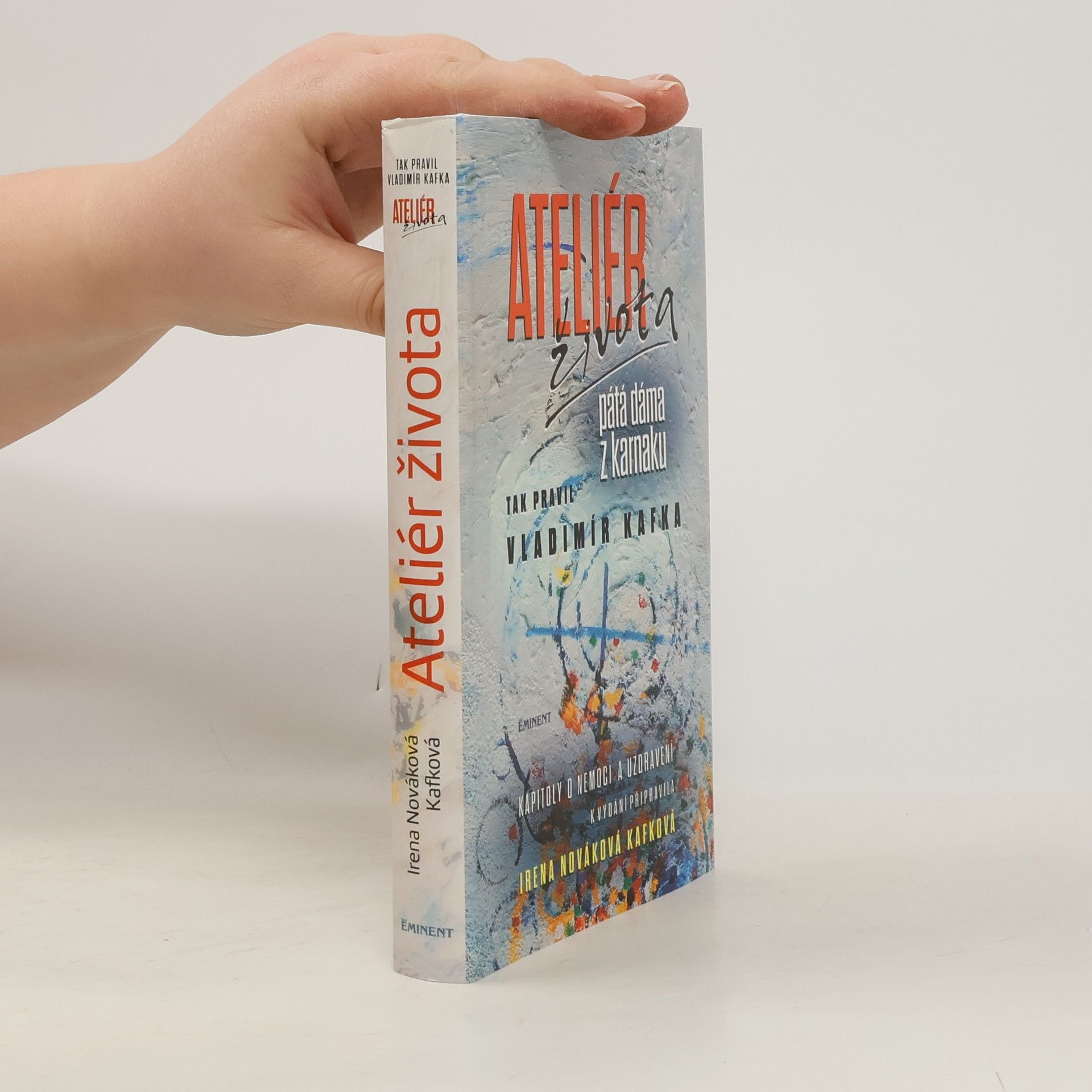 Irena Nováková Kafková Ateliér života. Pátá dáma z Karnaku