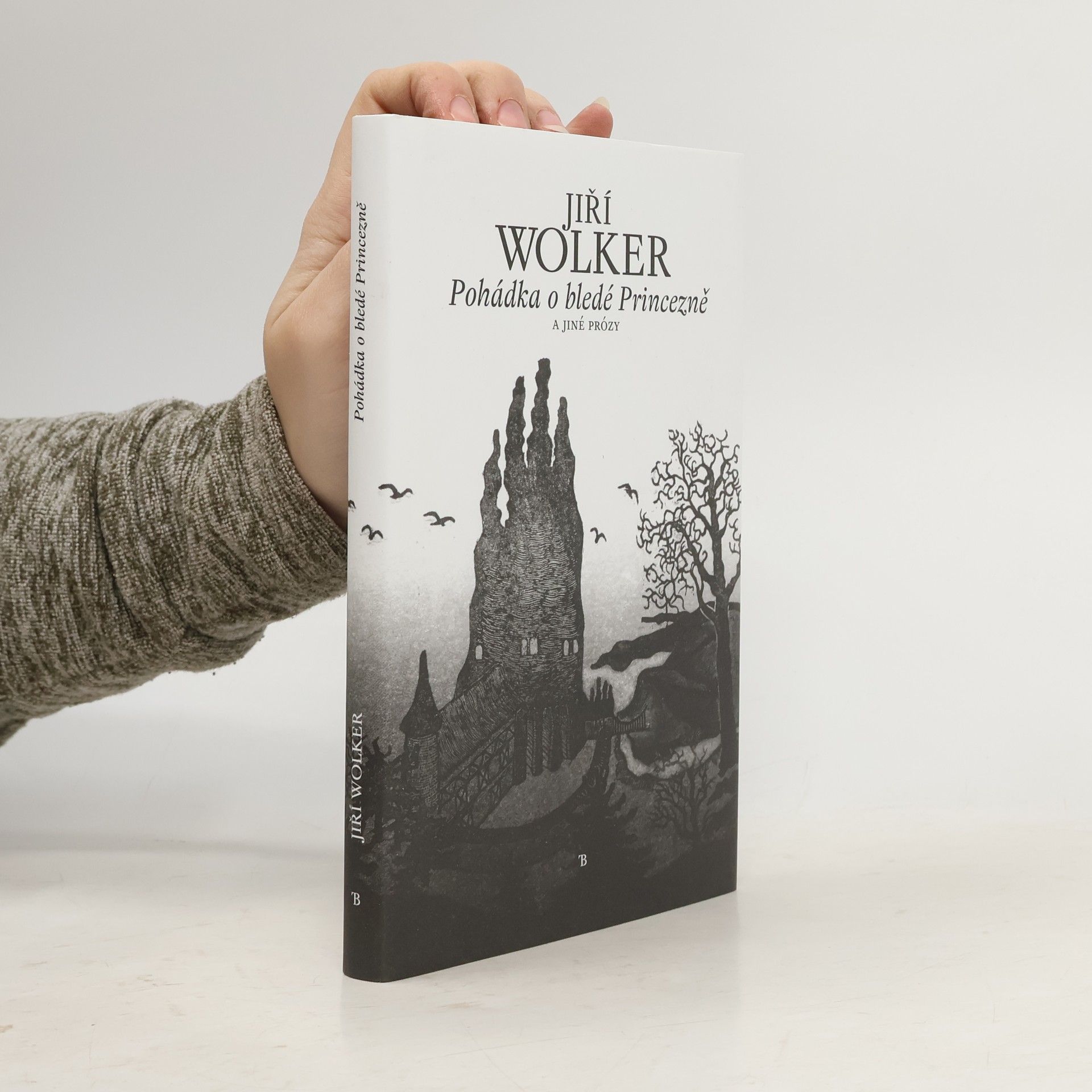 Jiří Wolker Pohádka o bledé Princezně a jiné prózy