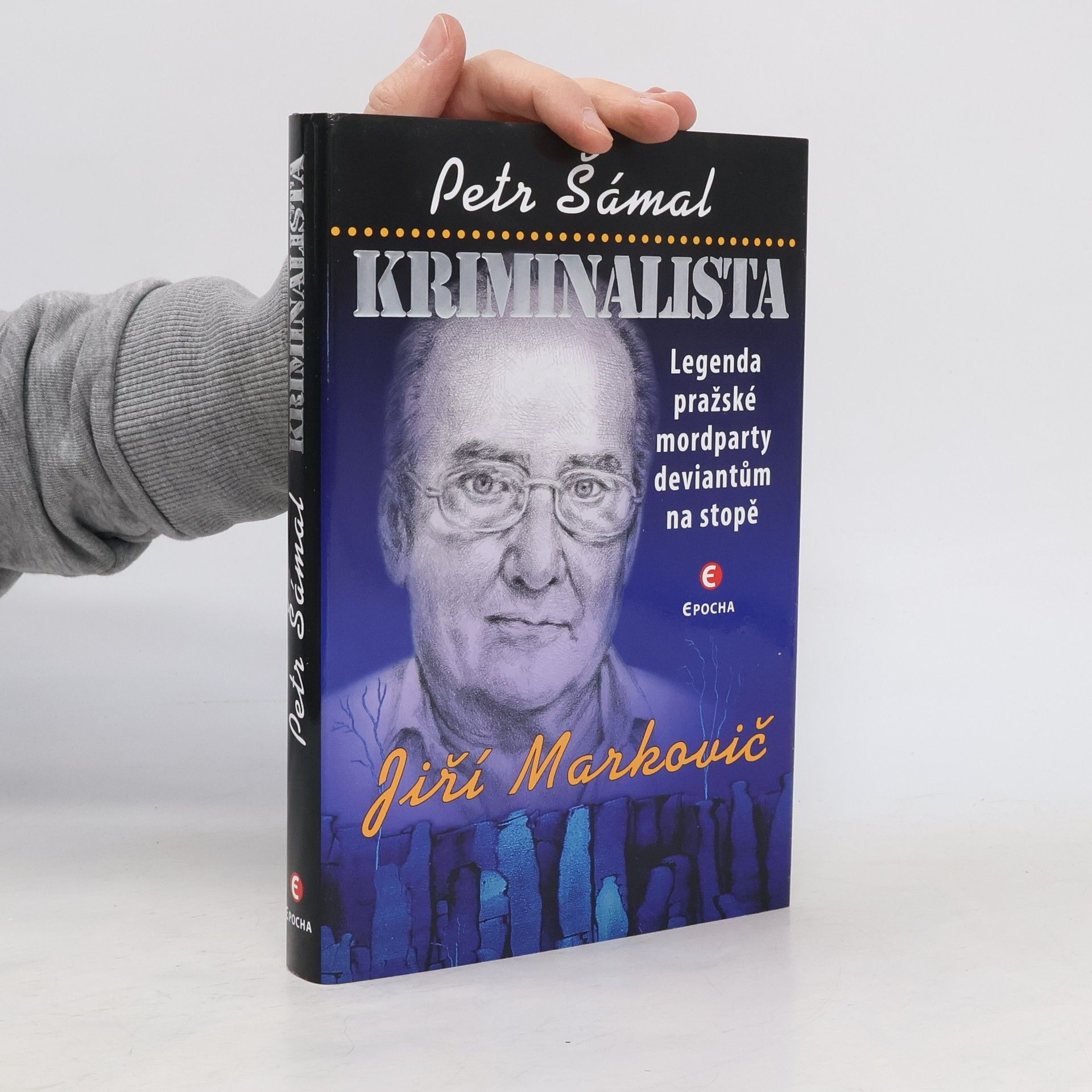 Kriminalista : legenda pražské mordparty deviantům na stopě